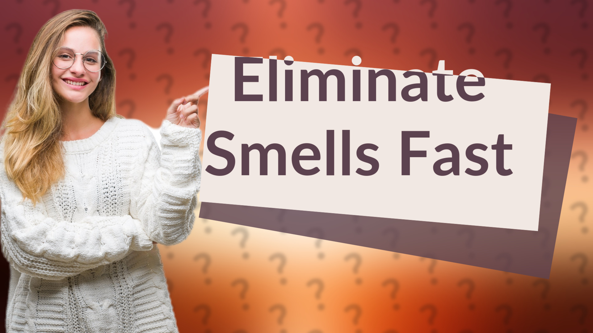Eliminate Smells Fast