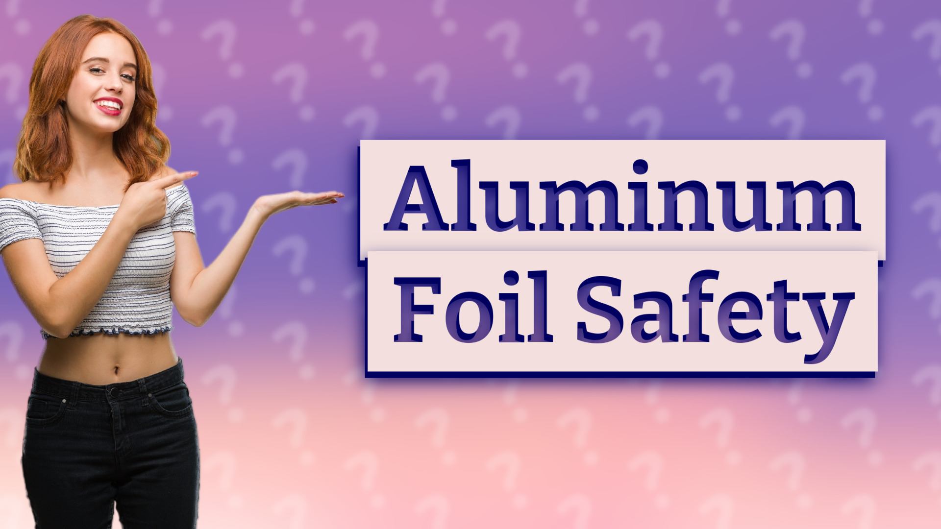 Aluminum Foil Safety