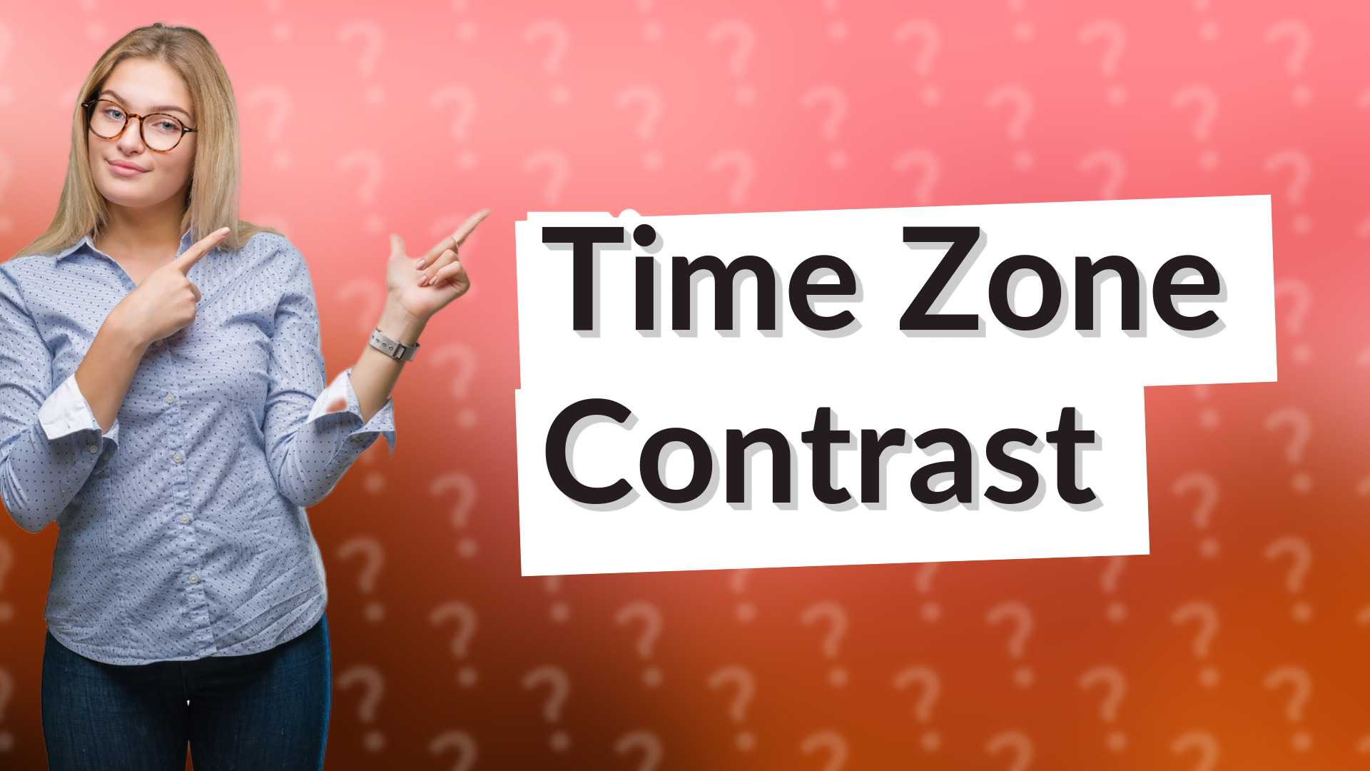 Time Zone Contrast