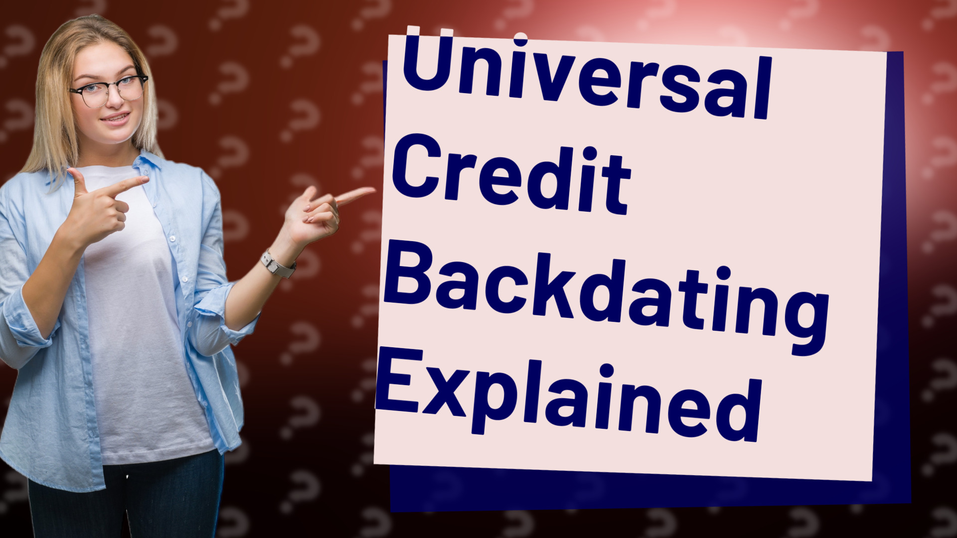 Universal Credit Backdating Explained
