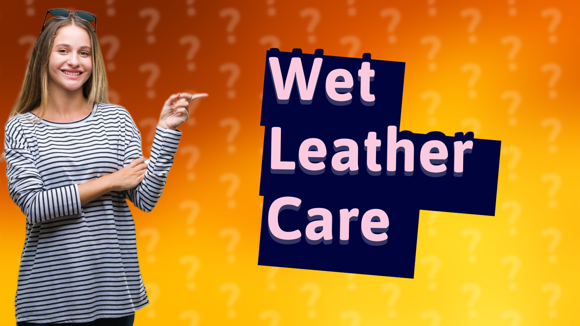 Wet Leather Care
