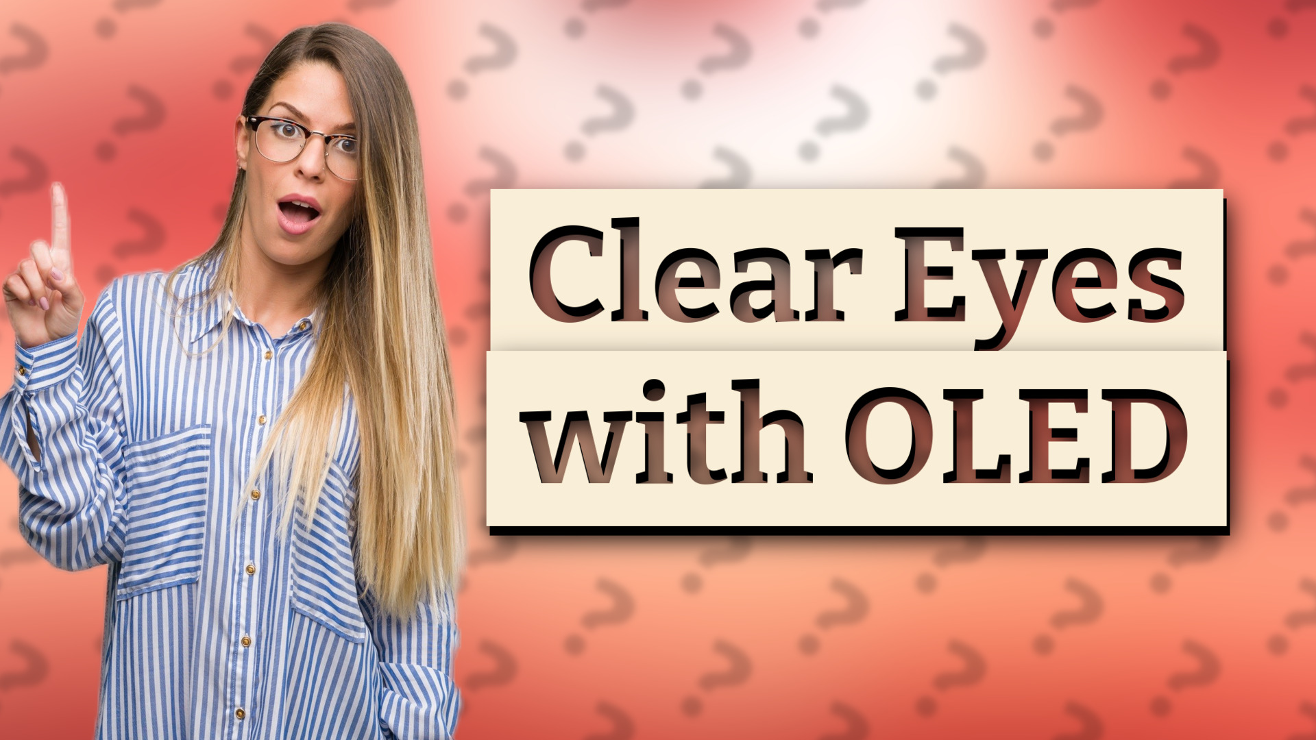Clear Eyes with OLED