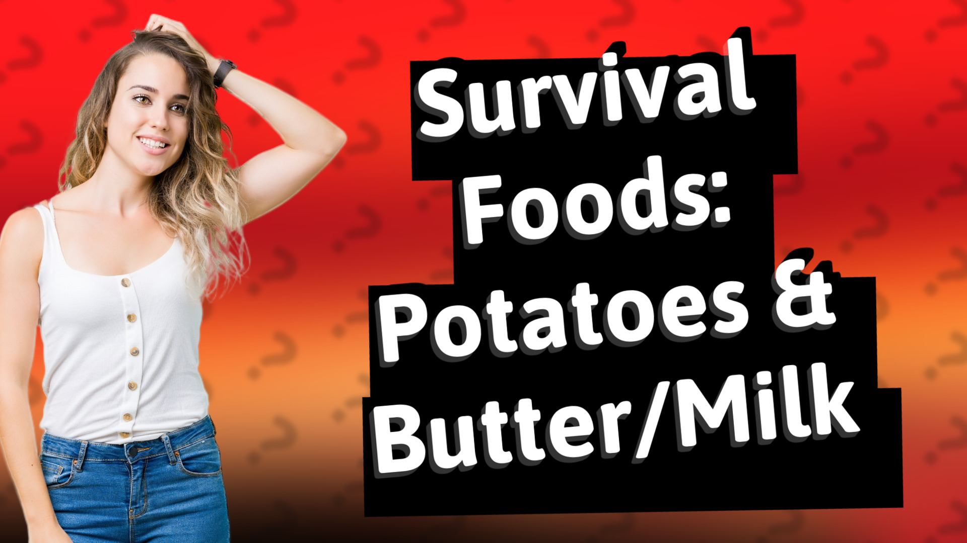 Survival Foods: Potatoes & Butter/Milk
