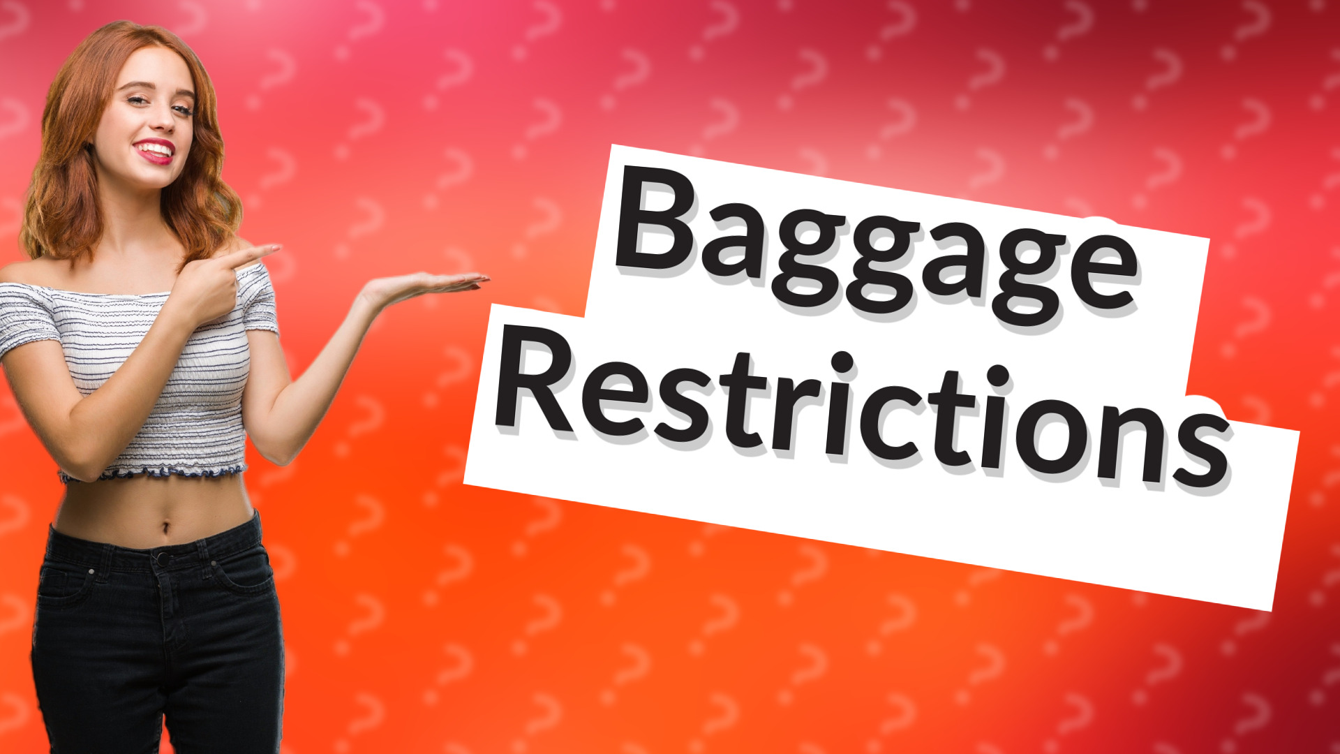 Baggage Restrictions