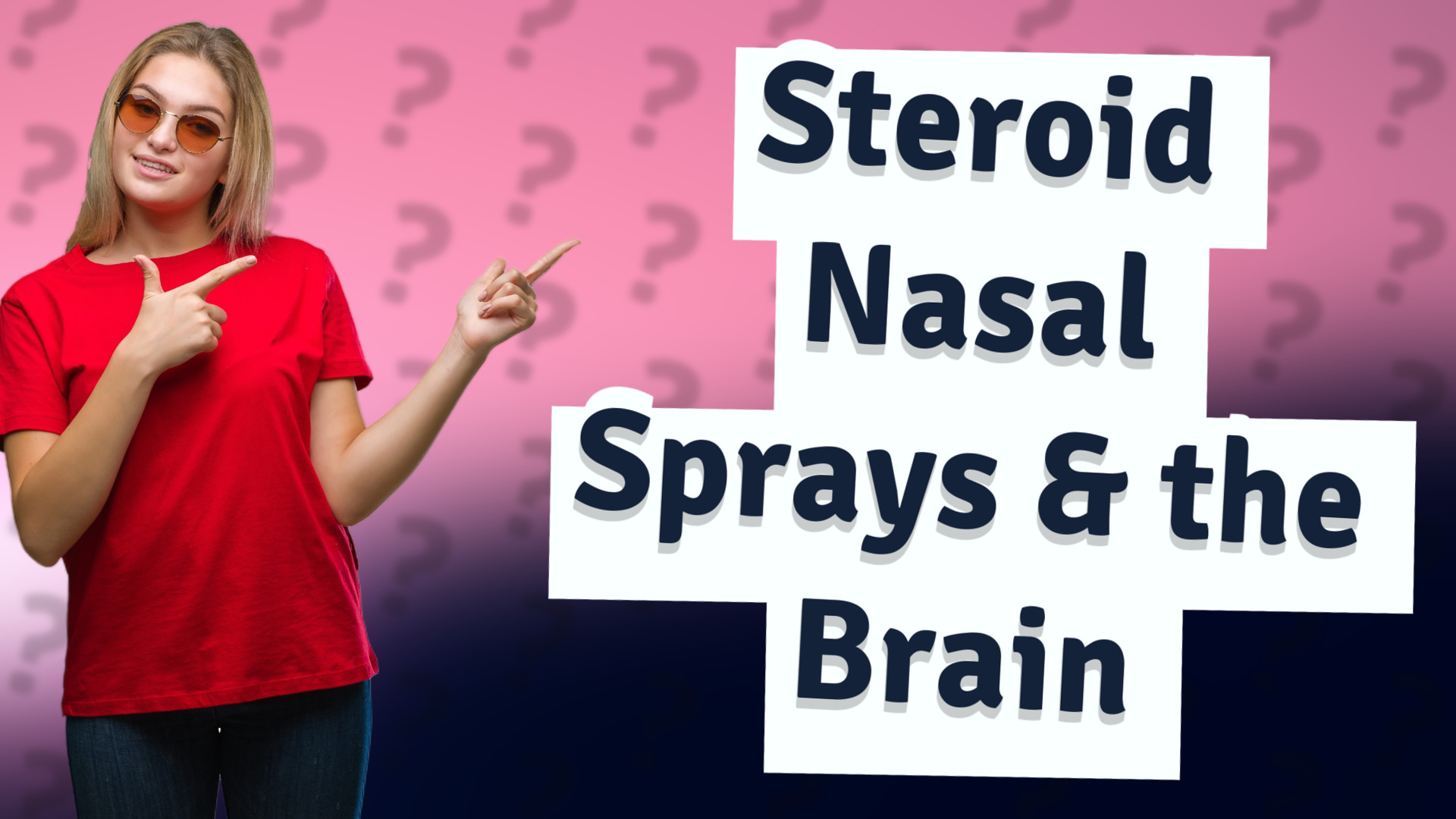 Steroid Nasal Sprays & the Brain