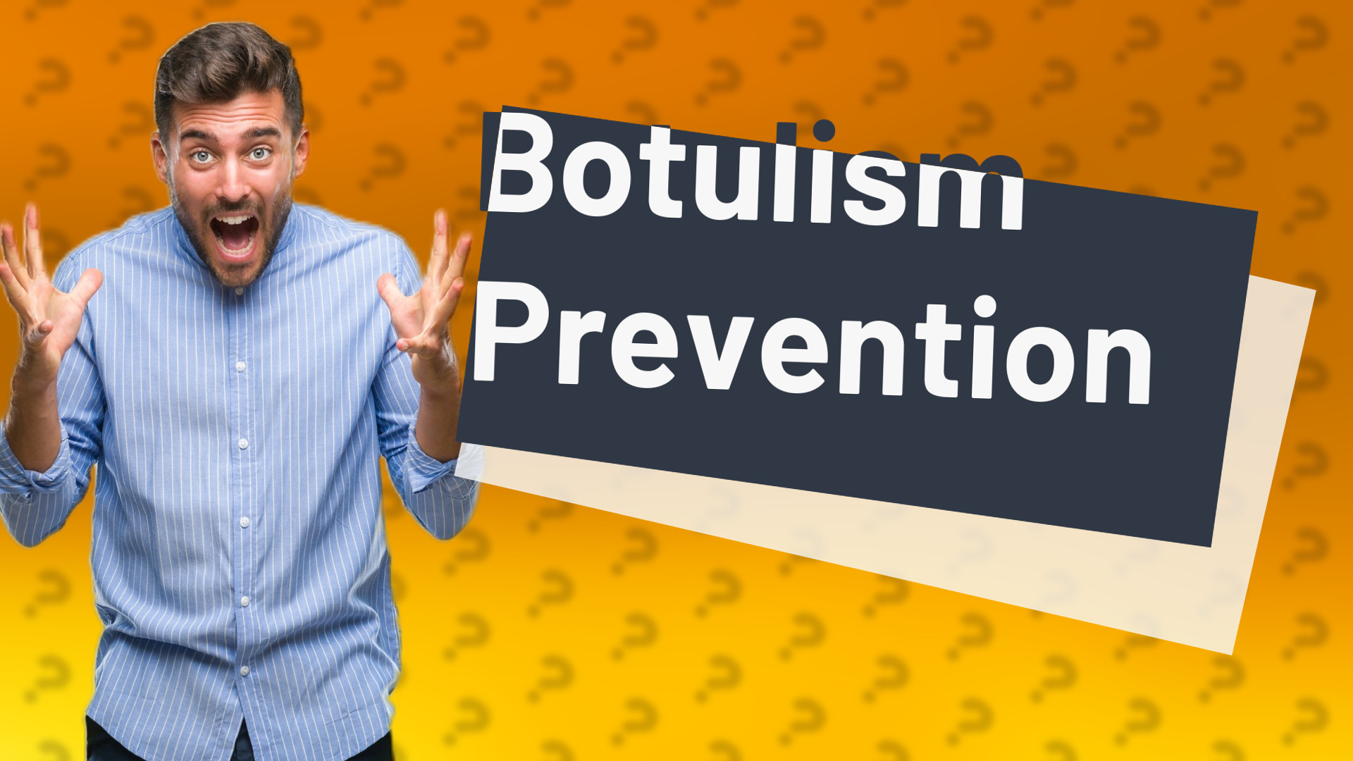 Botulism Prevention