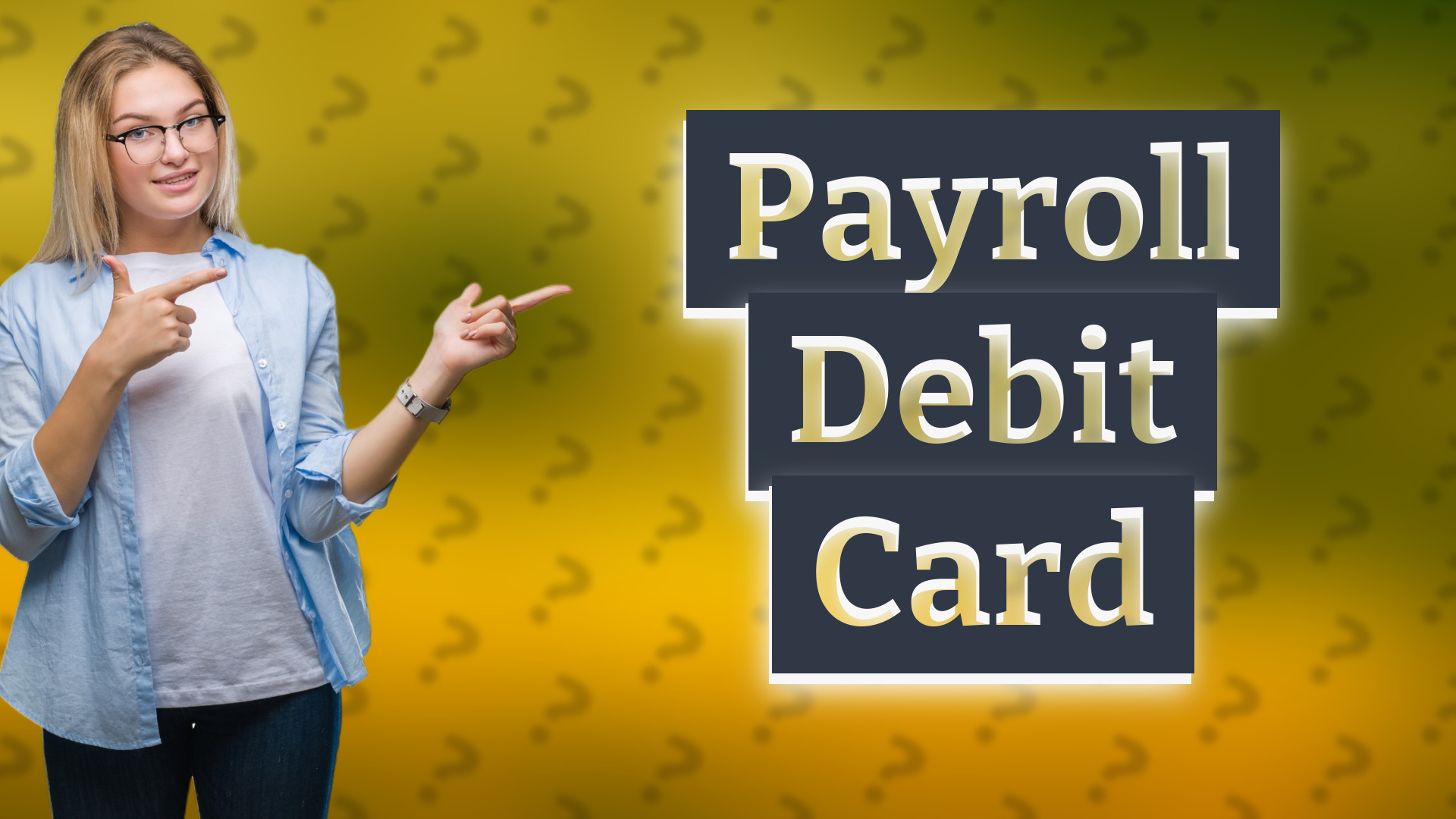 Payroll Debit Card