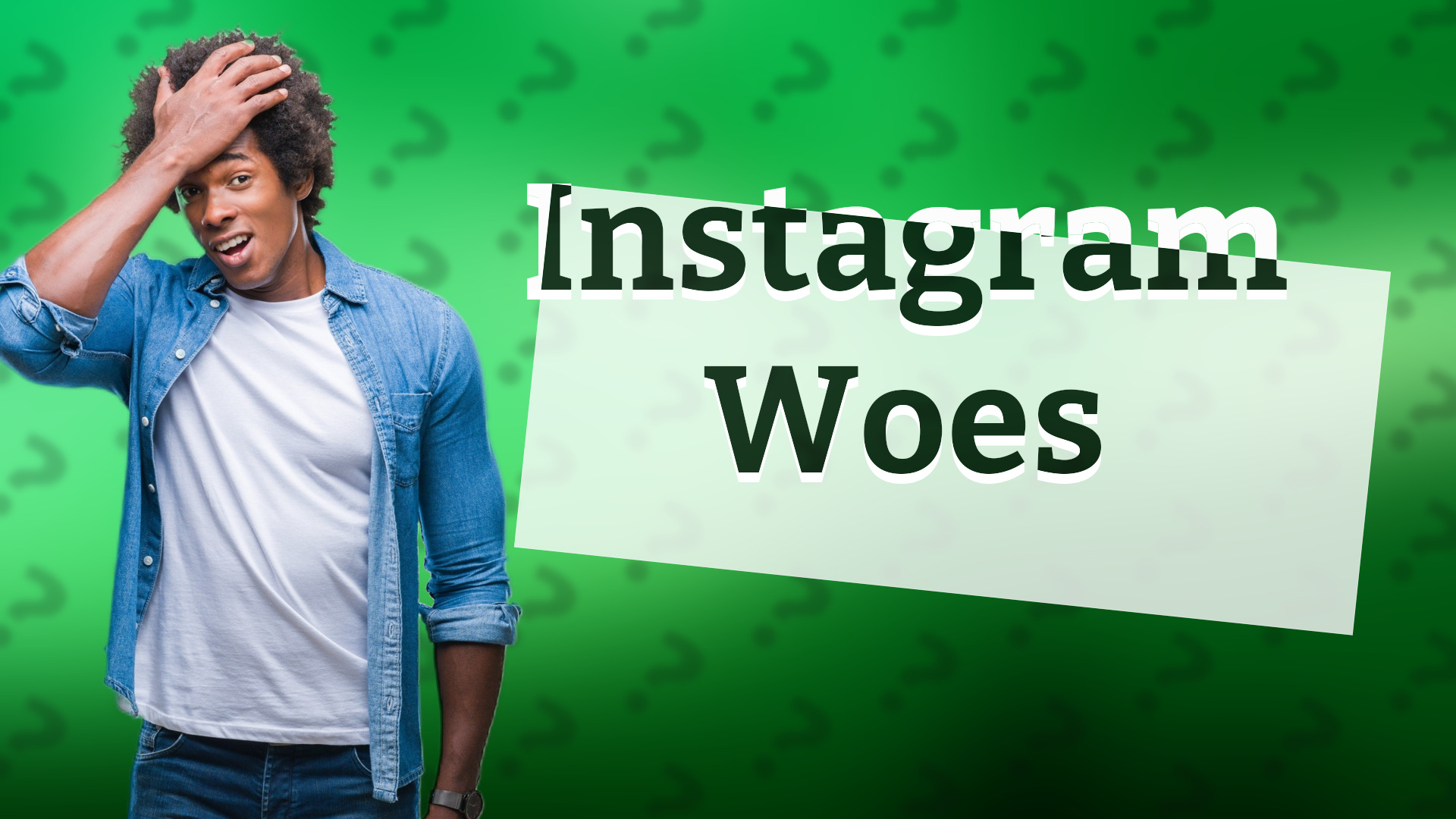Instagram Woes