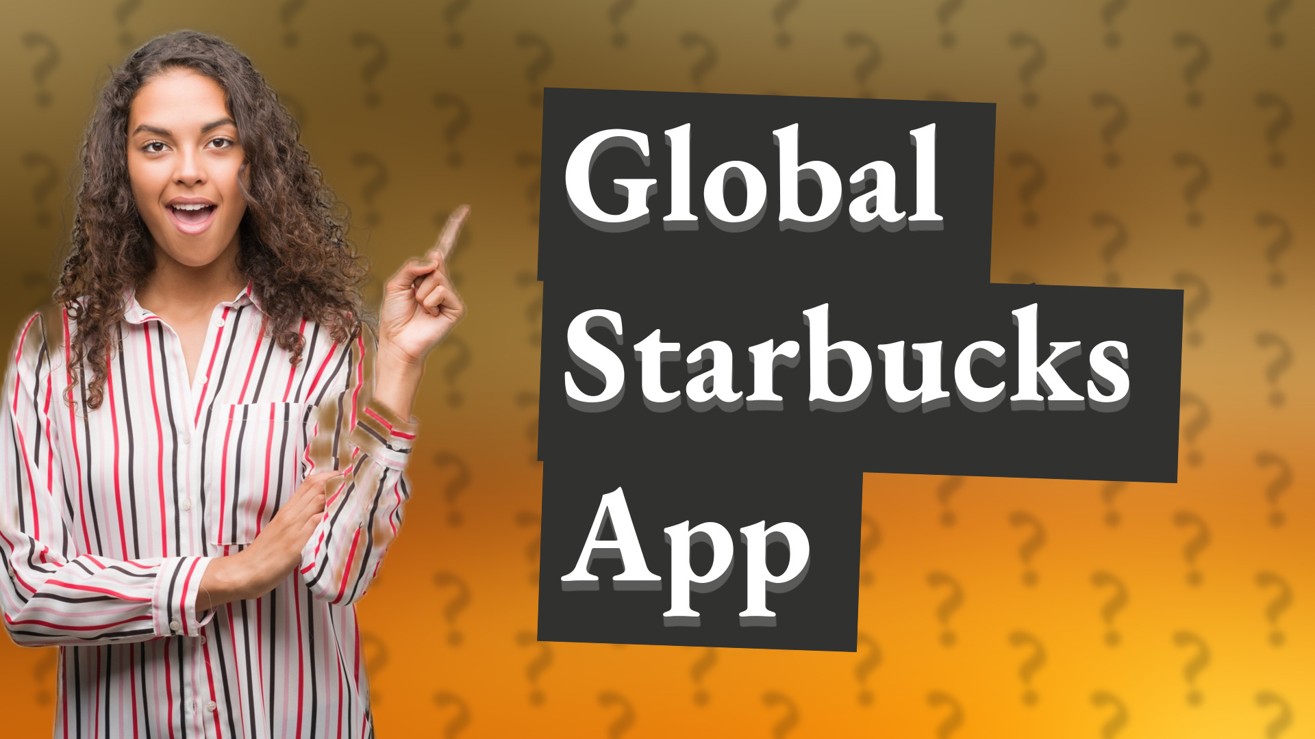 Global Starbucks App