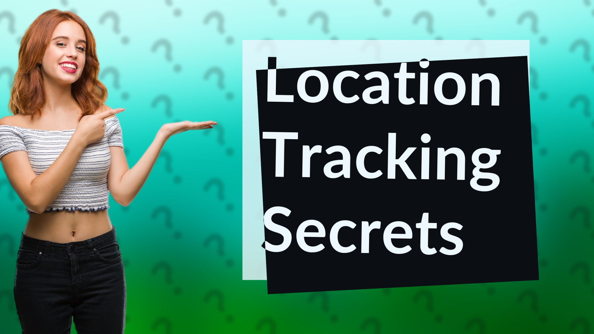 Location Tracking Secrets