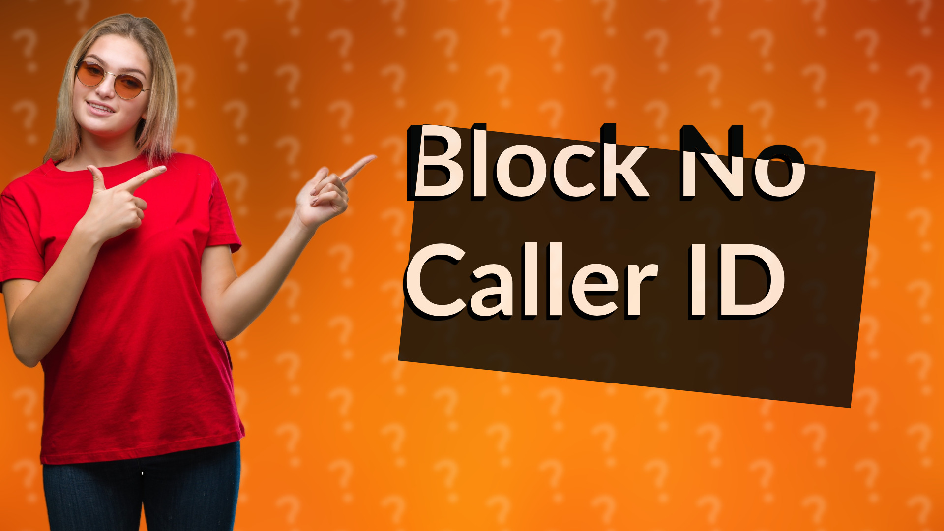 Block No Caller ID