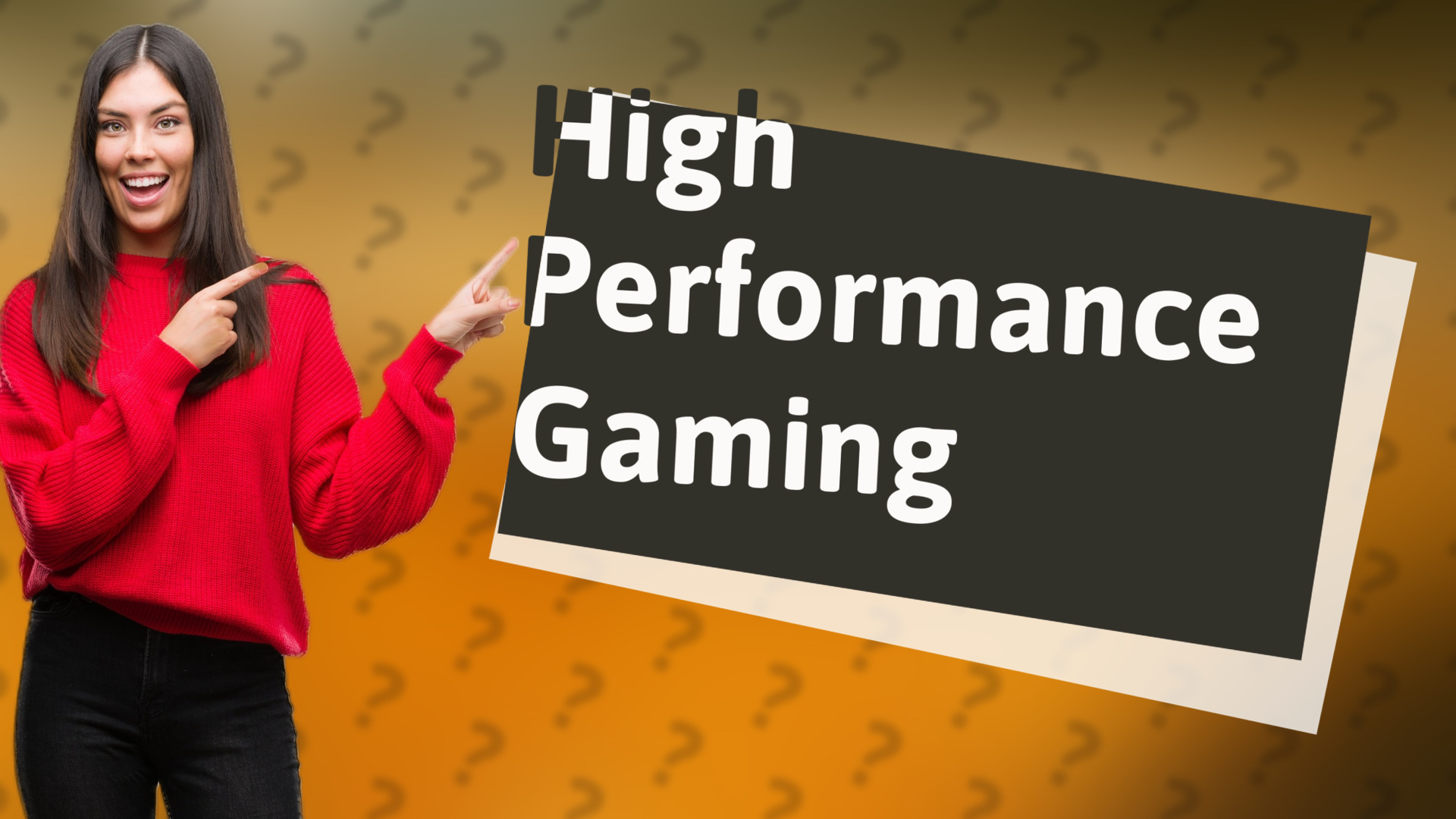 High Performance Gaming