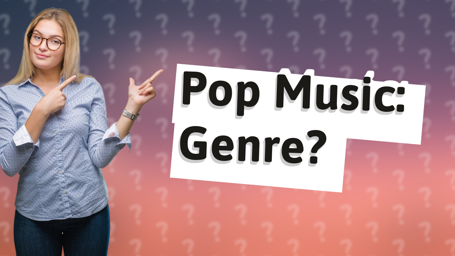 Pop Music: Genre?