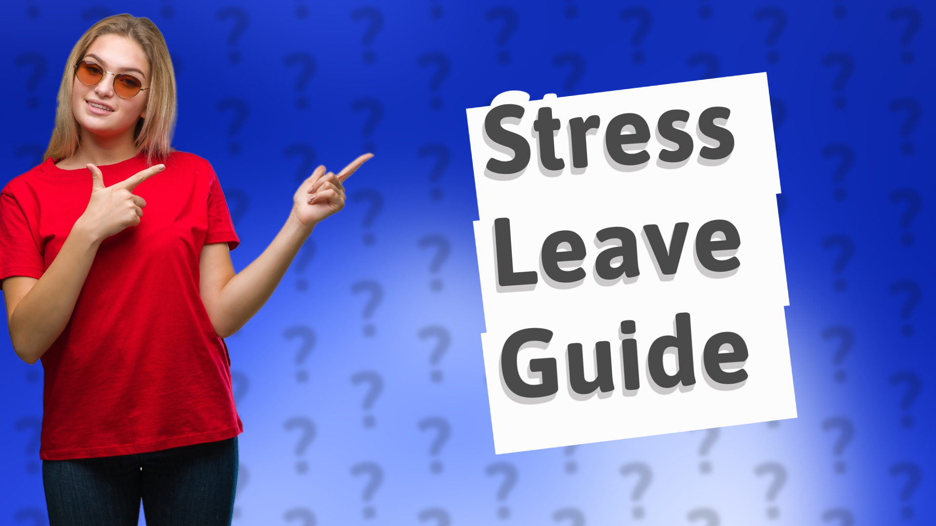 Stress Leave Guide