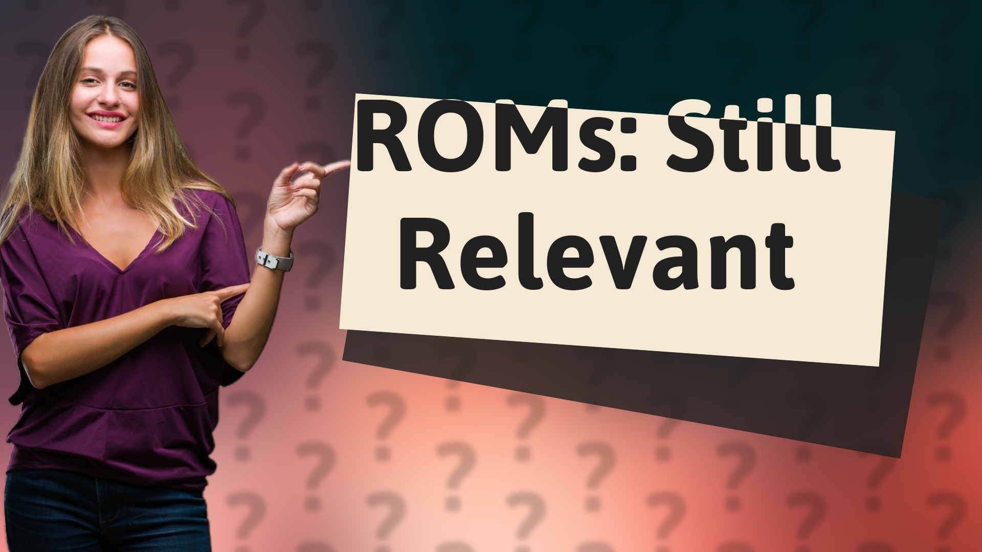 ROMs: Still Relevant