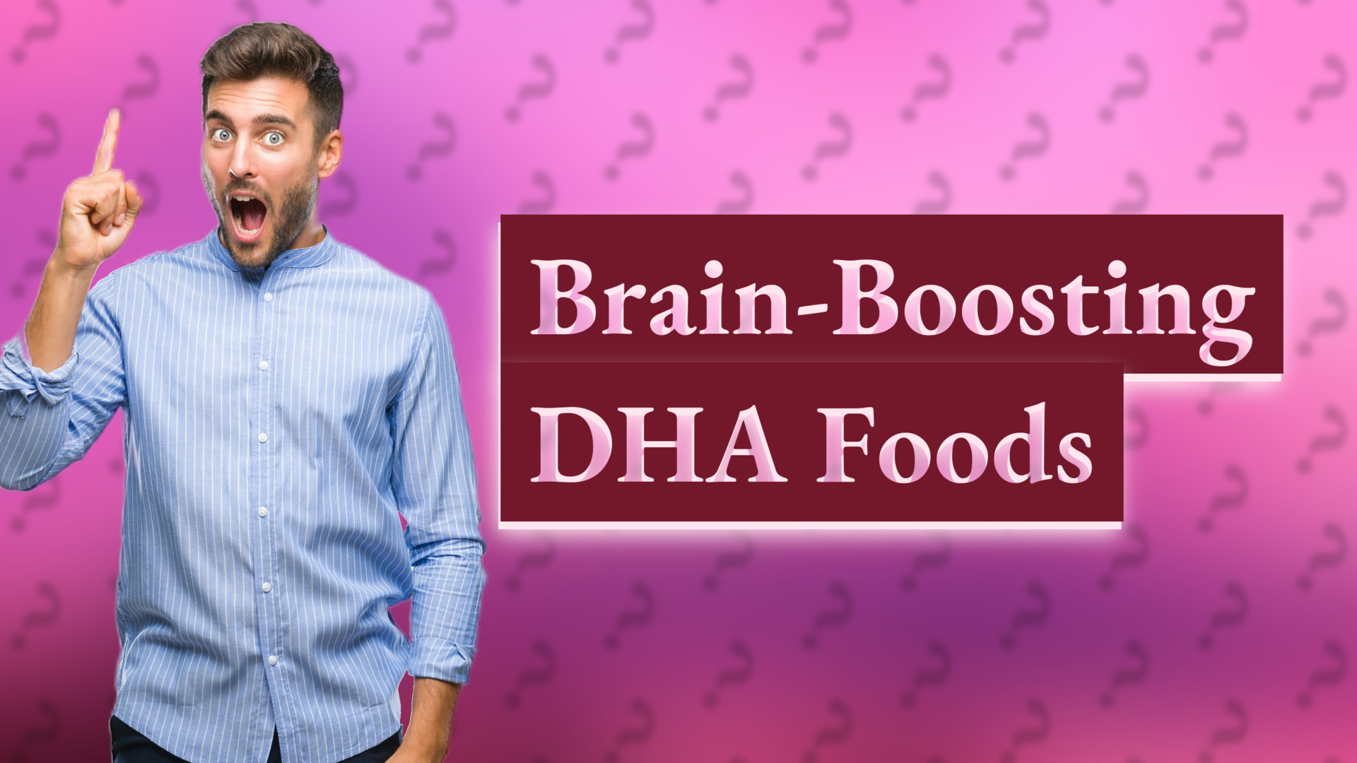 Brain-Boosting DHA Foods