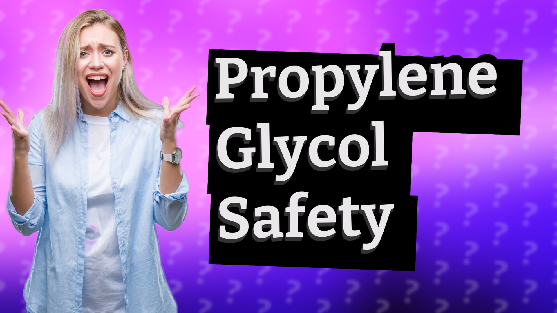 Propylene Glycol Safety
