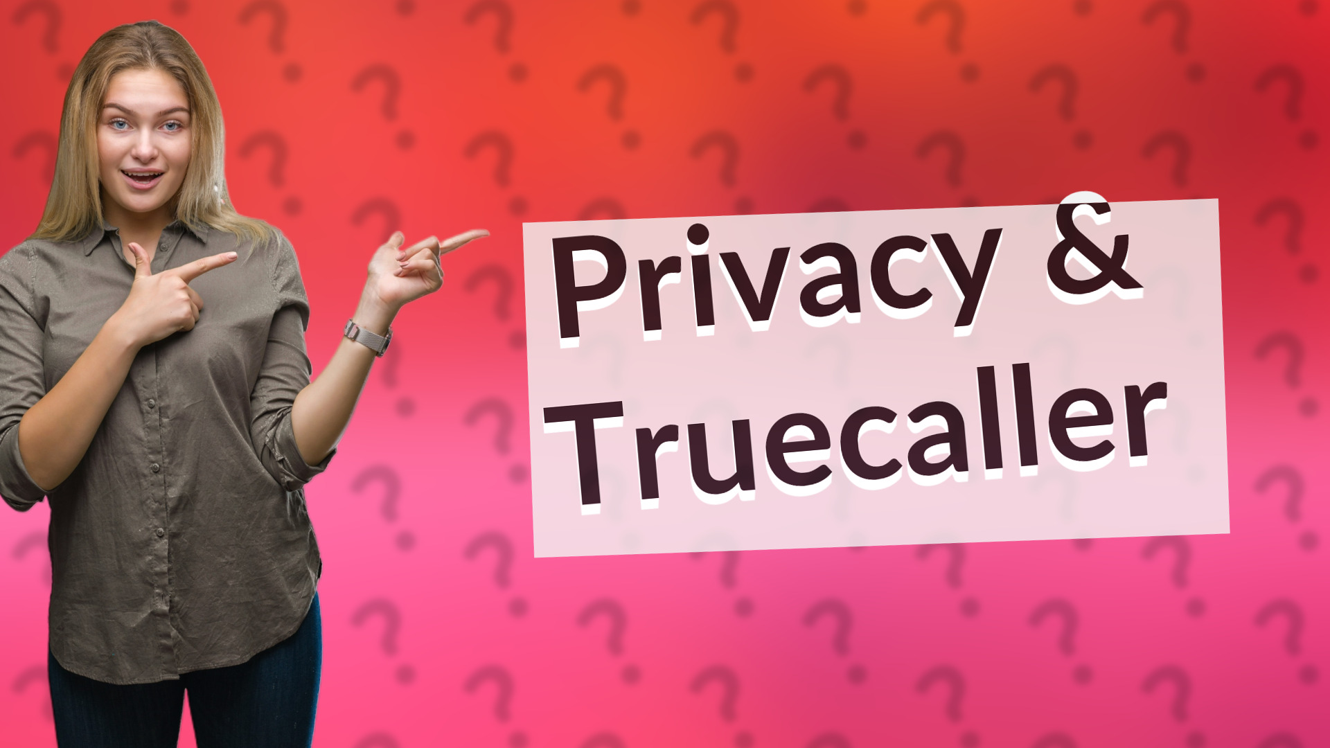 Privacy & Truecaller