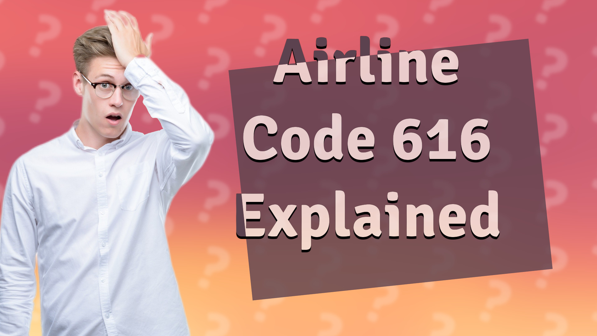 Airline Code 616 Explained