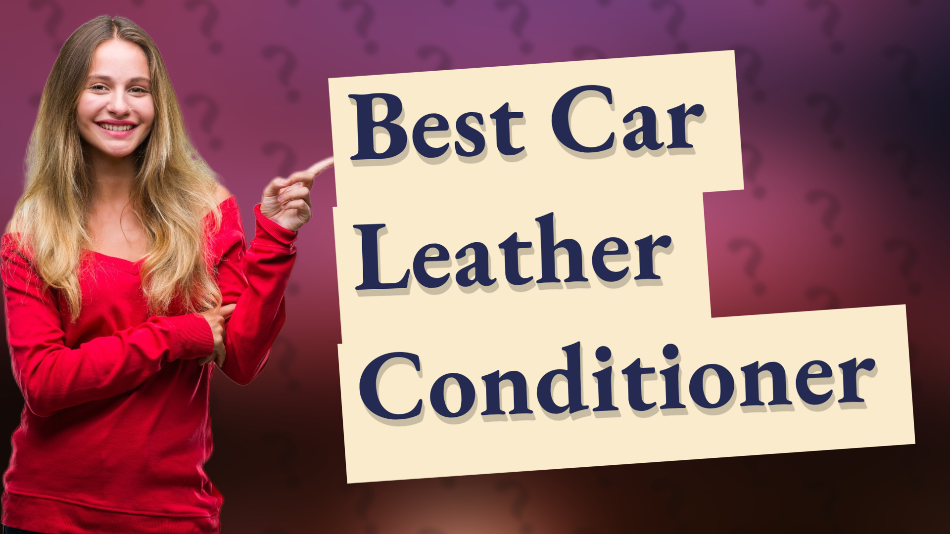 Best Car Leather Conditioner