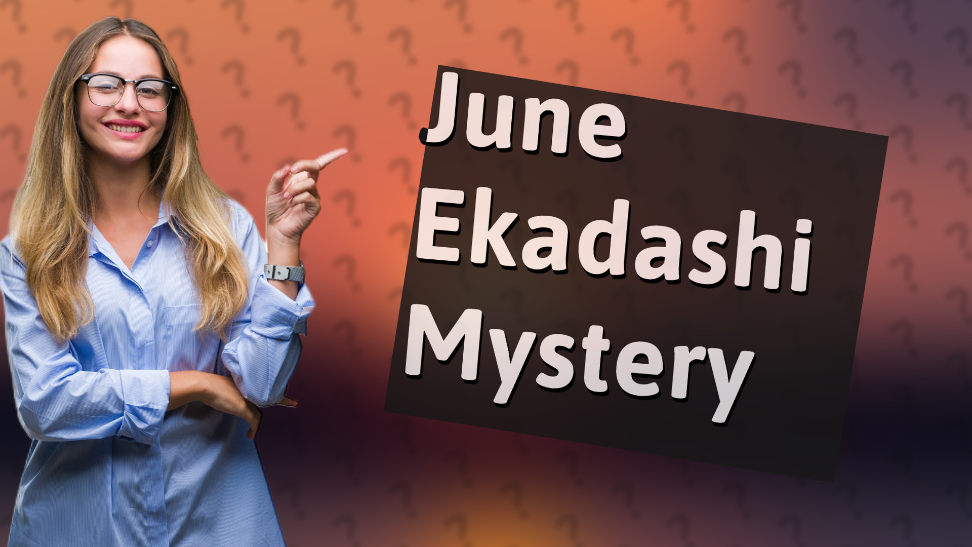 June Ekadashi Mystery