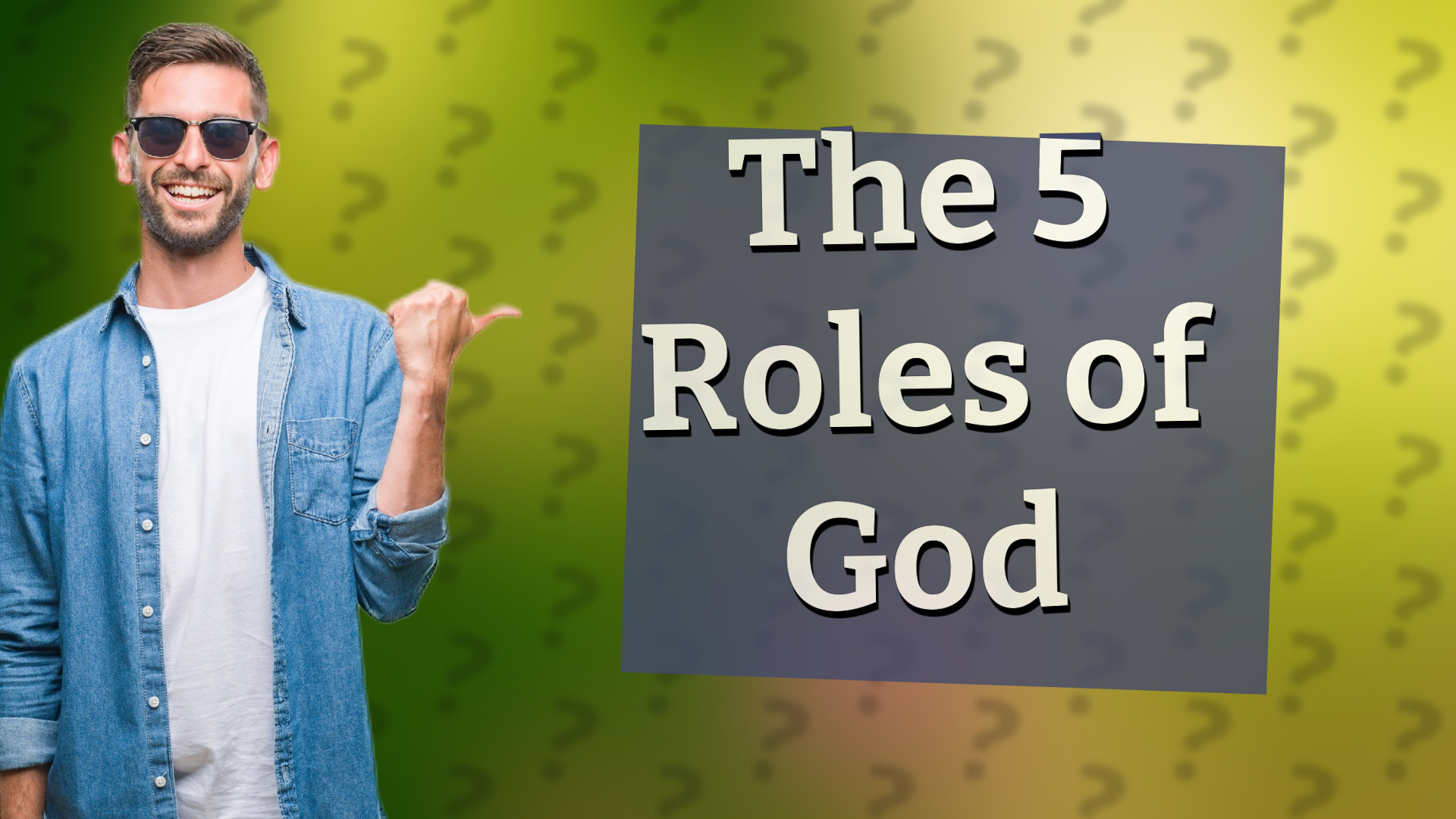The 5 Roles of God