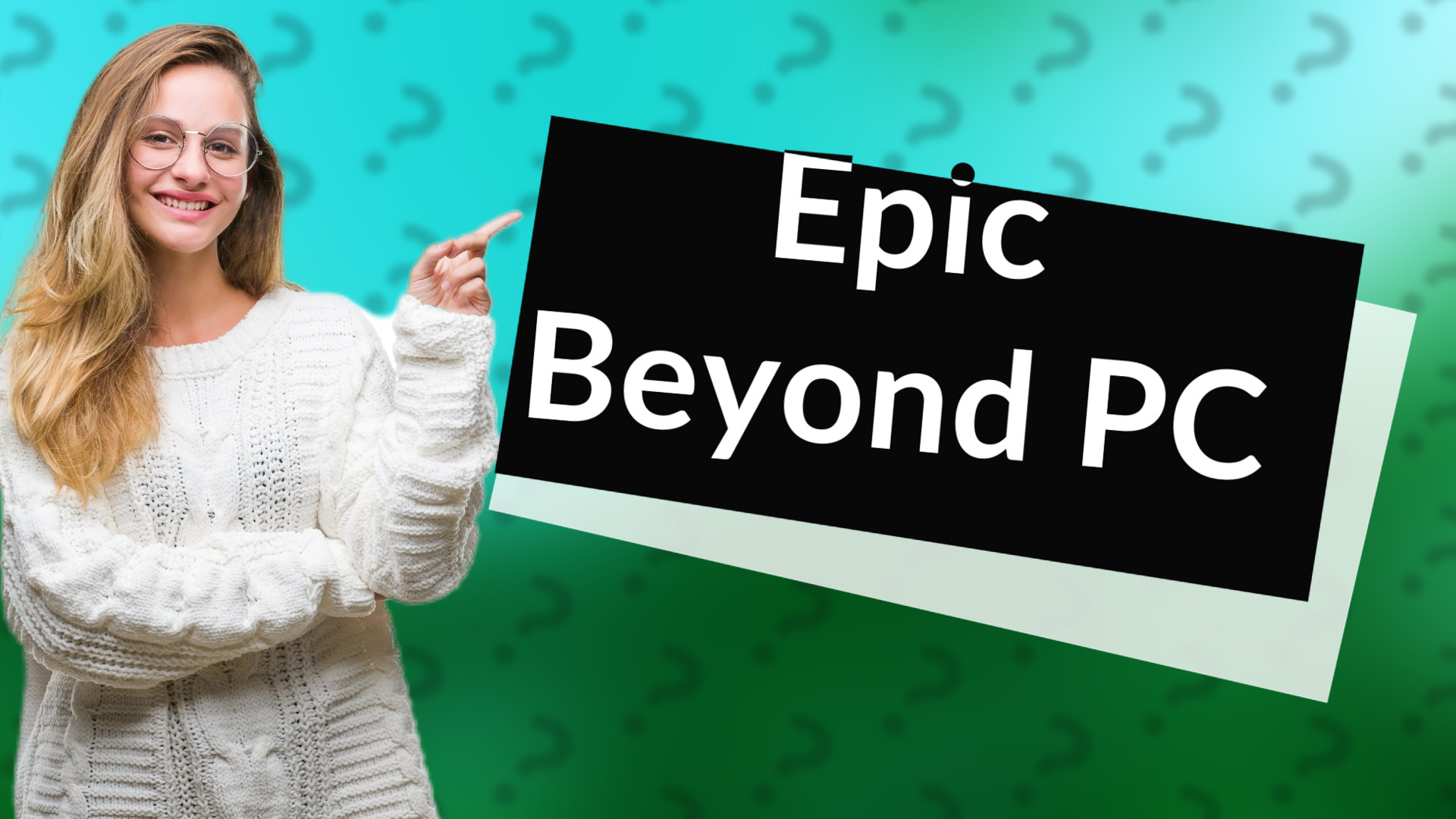 Epic Beyond PC