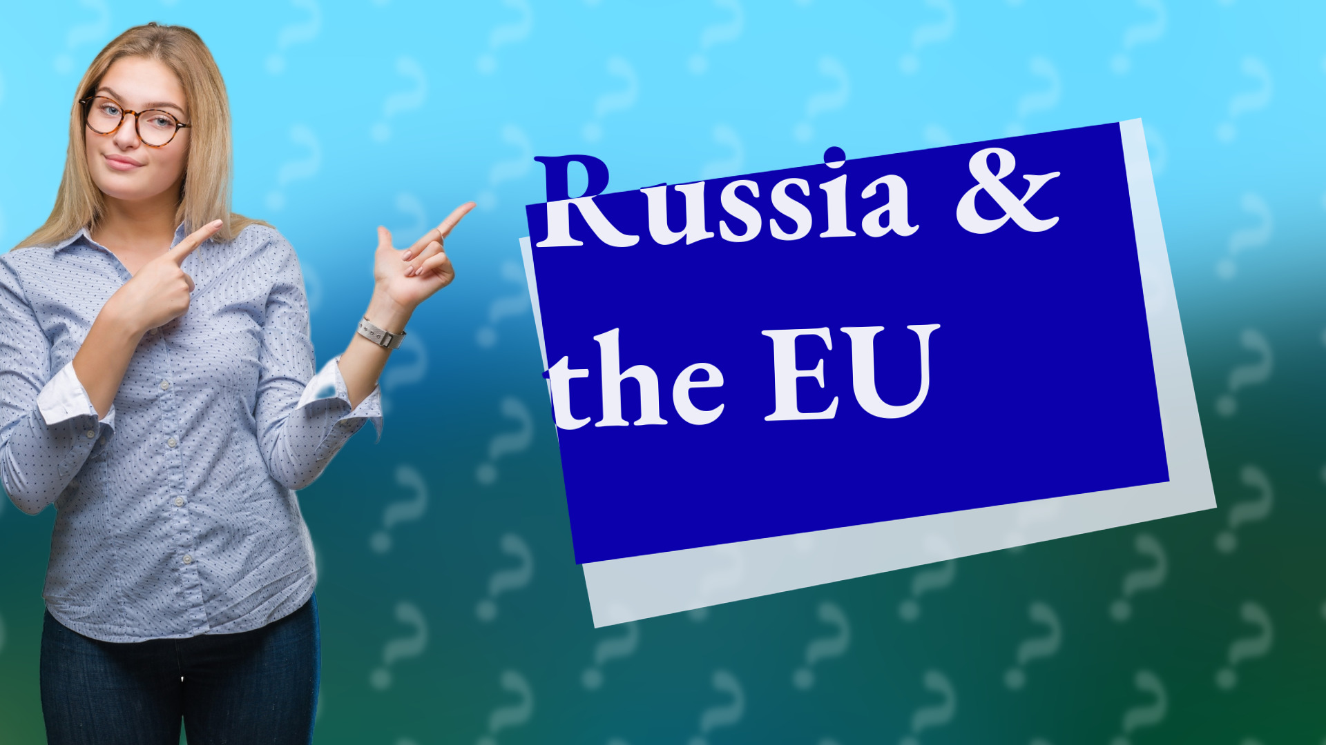 Russia & the EU