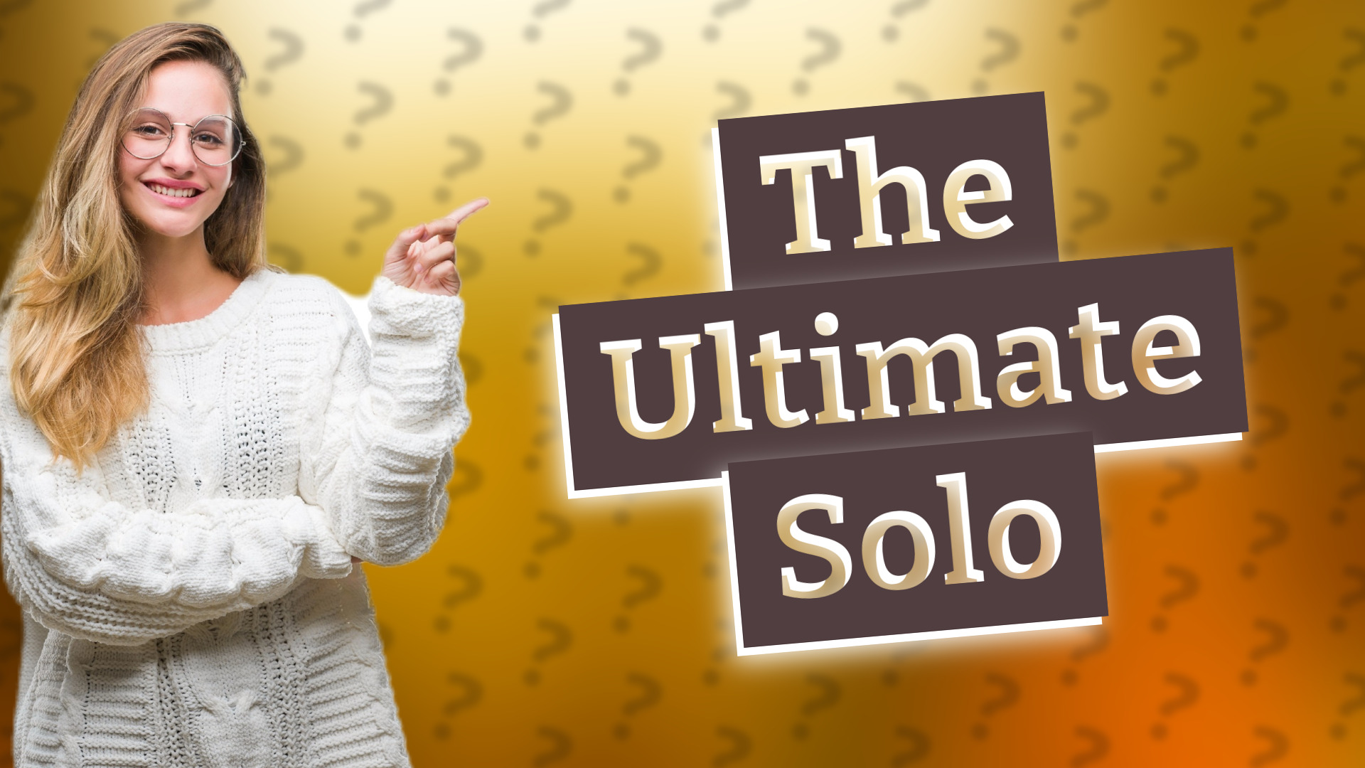 The Ultimate Solo