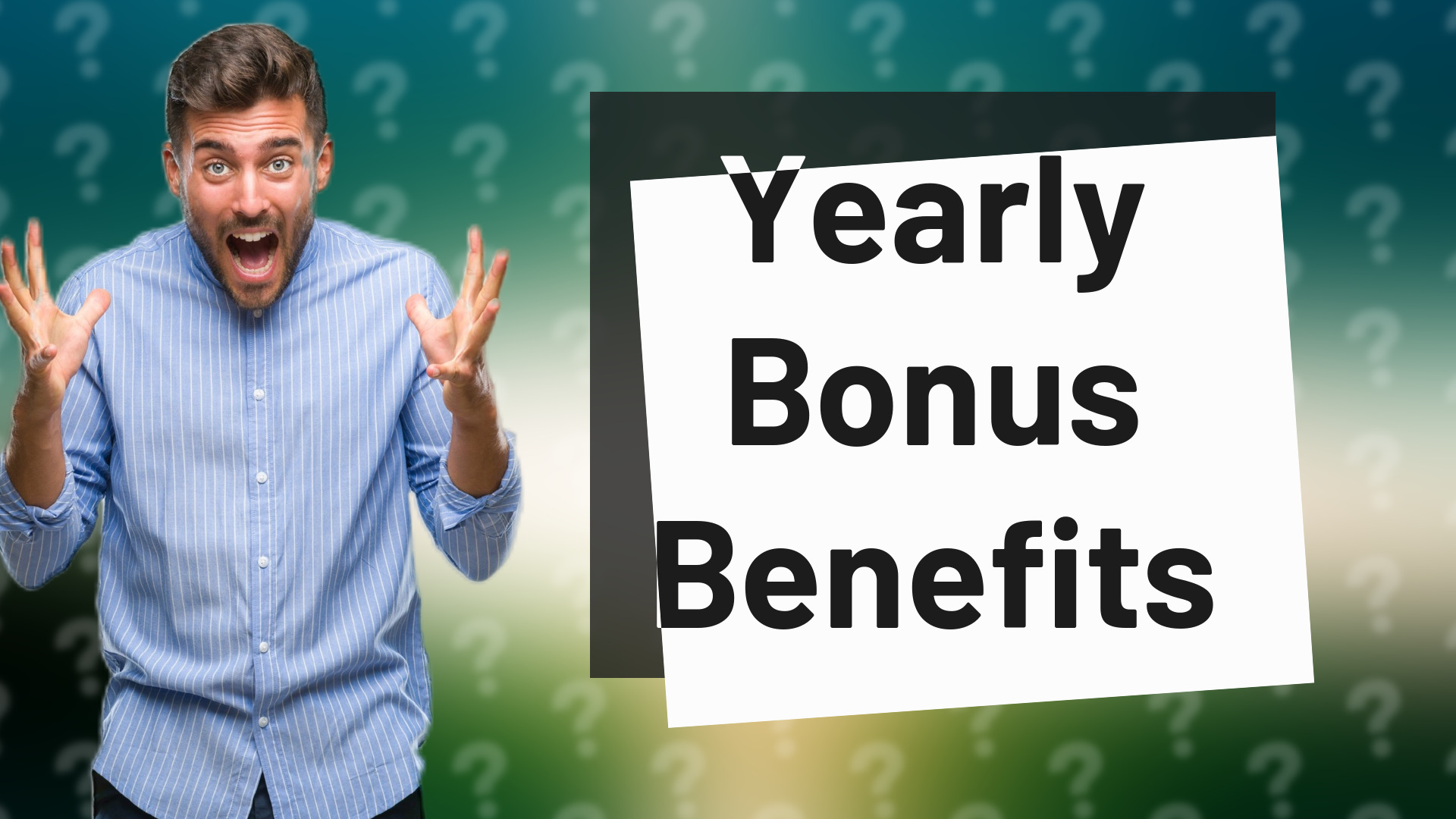 Yearly Bonus Benefits