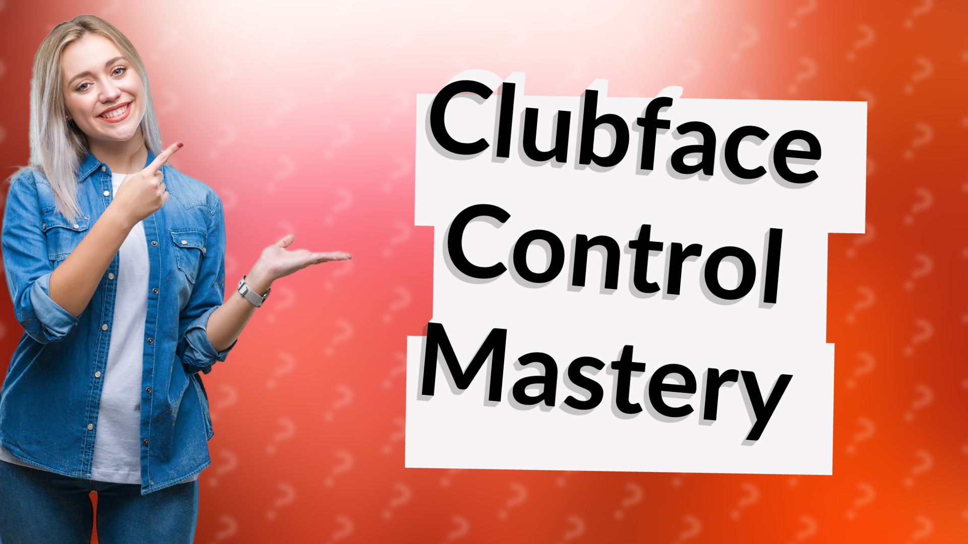 Clubface Control Mastery