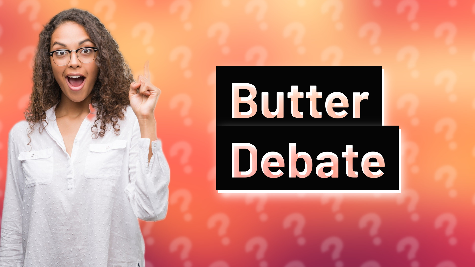 Butter Debate