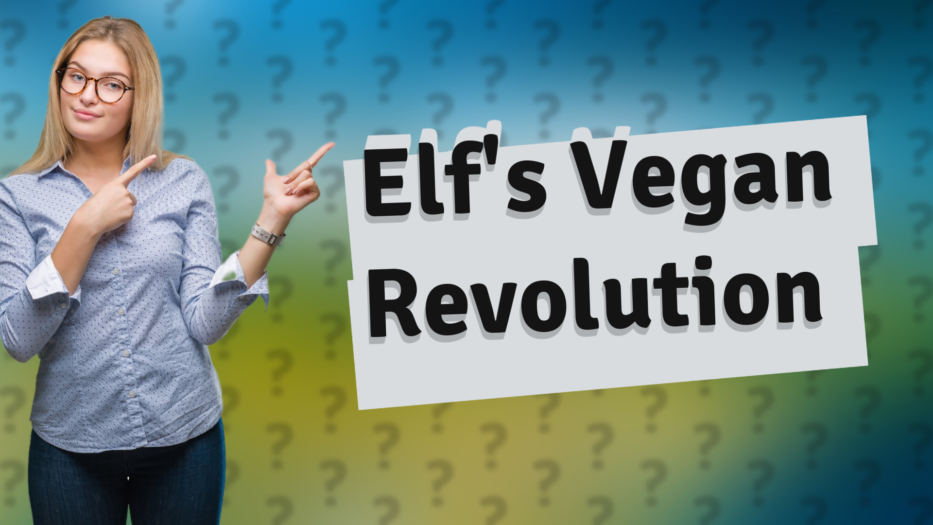 Elf's Vegan Revolution