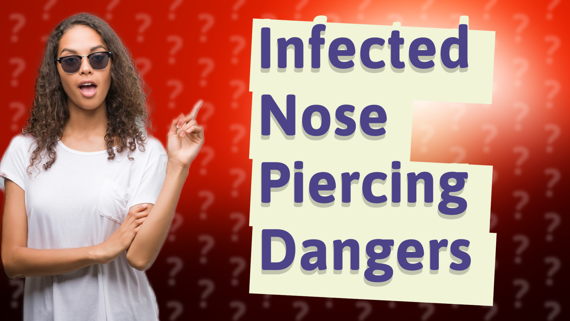 Infected Nose Piercing Dangers