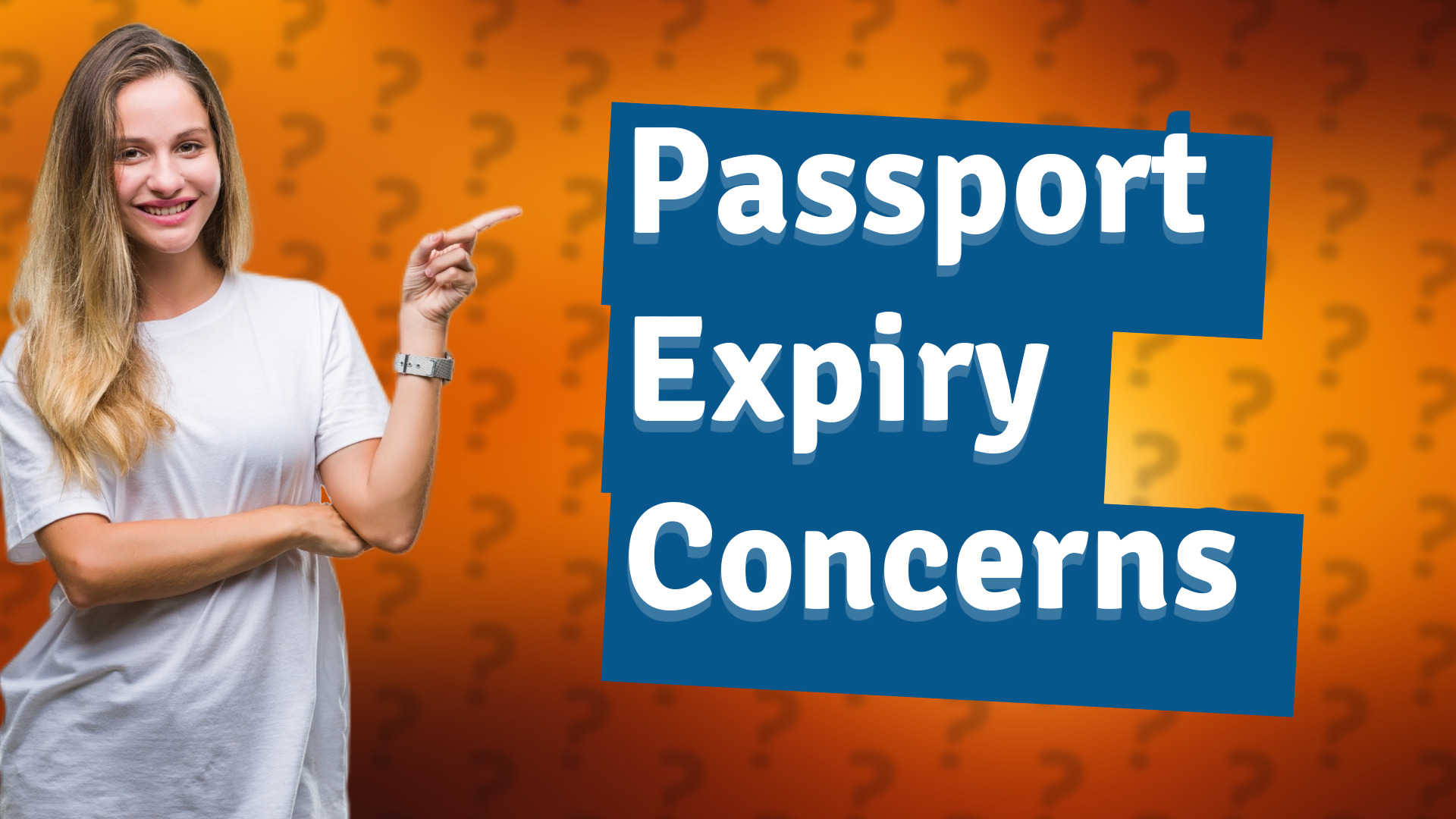Passport Expiry Concerns