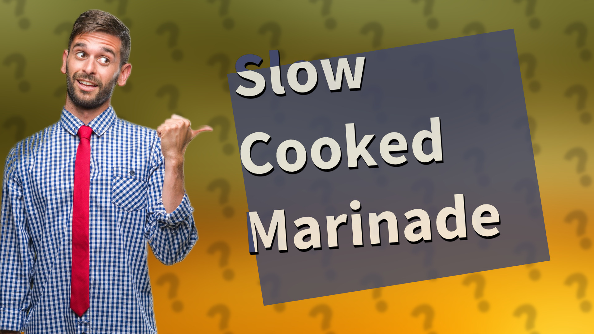 Slow Cooked Marinade