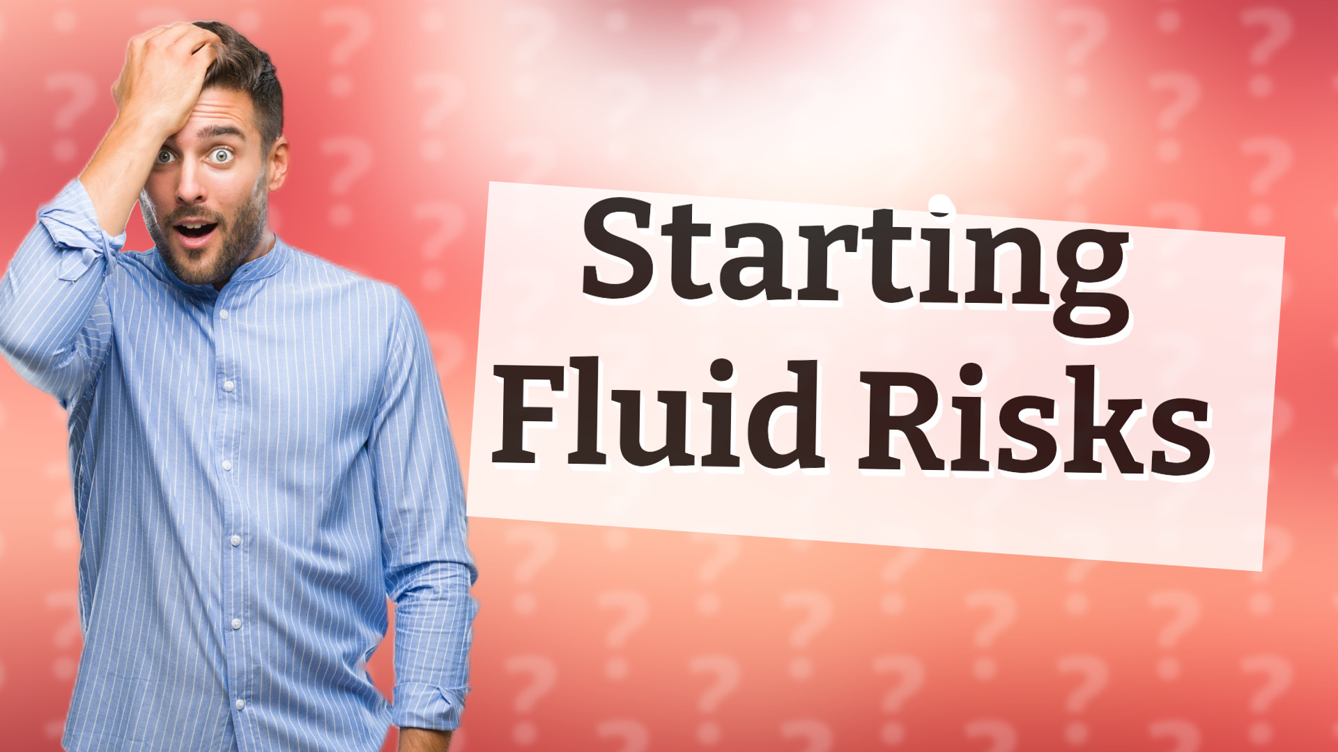 Starting Fluid Risks