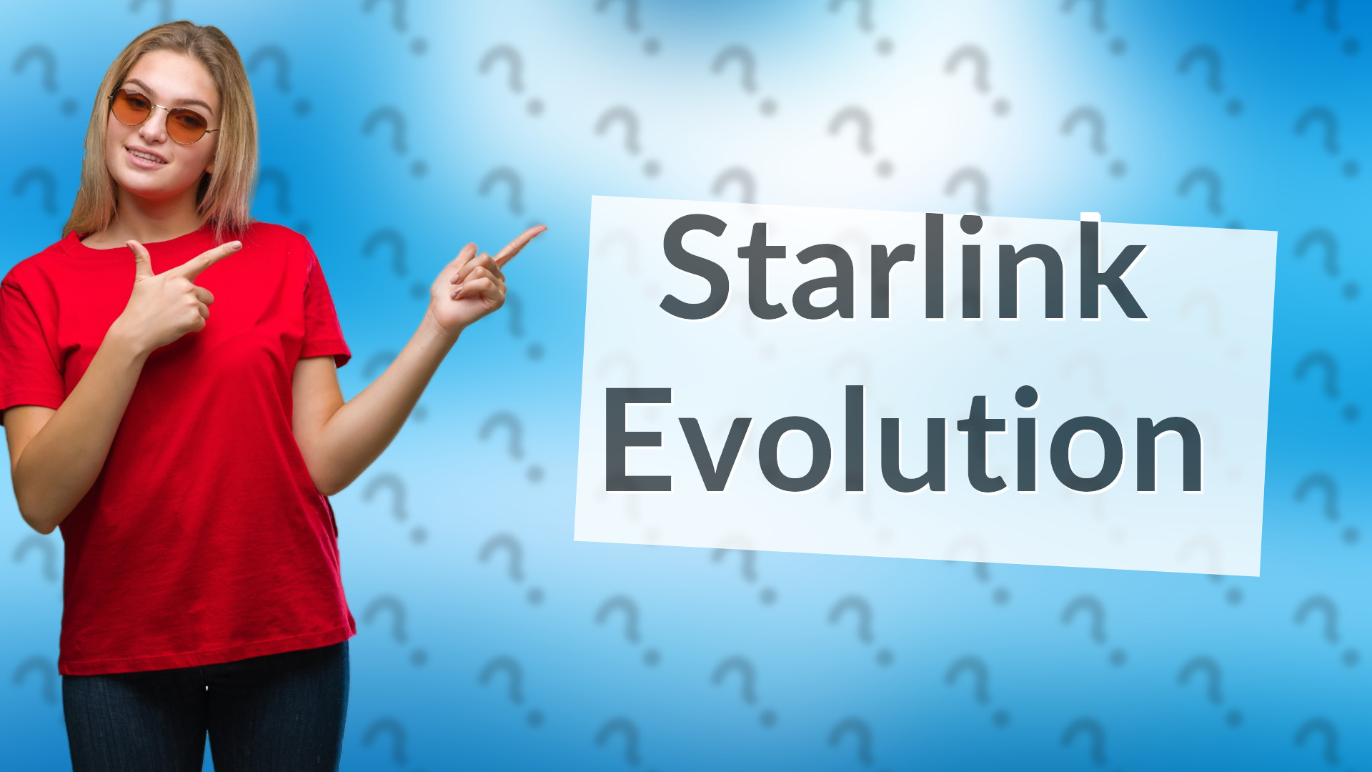Starlink Evolution