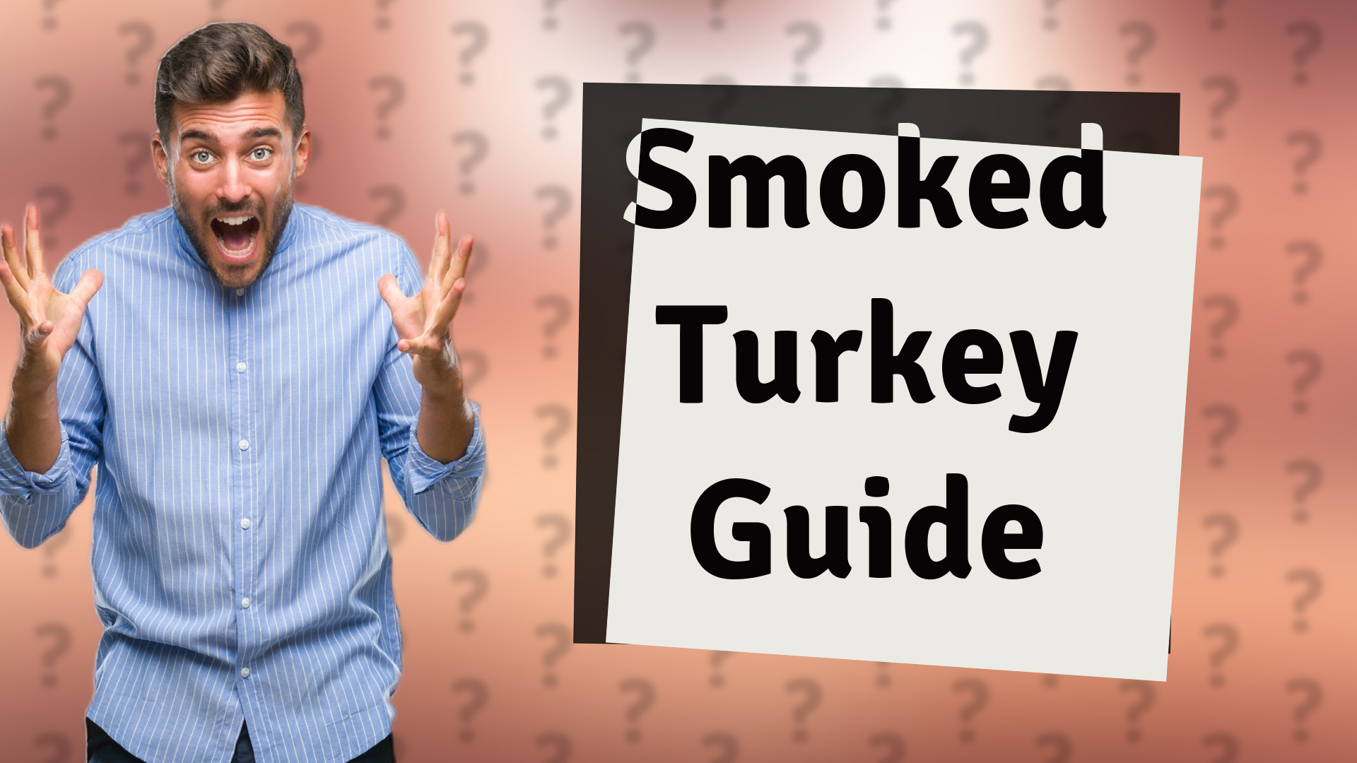 Smoked Turkey Guide