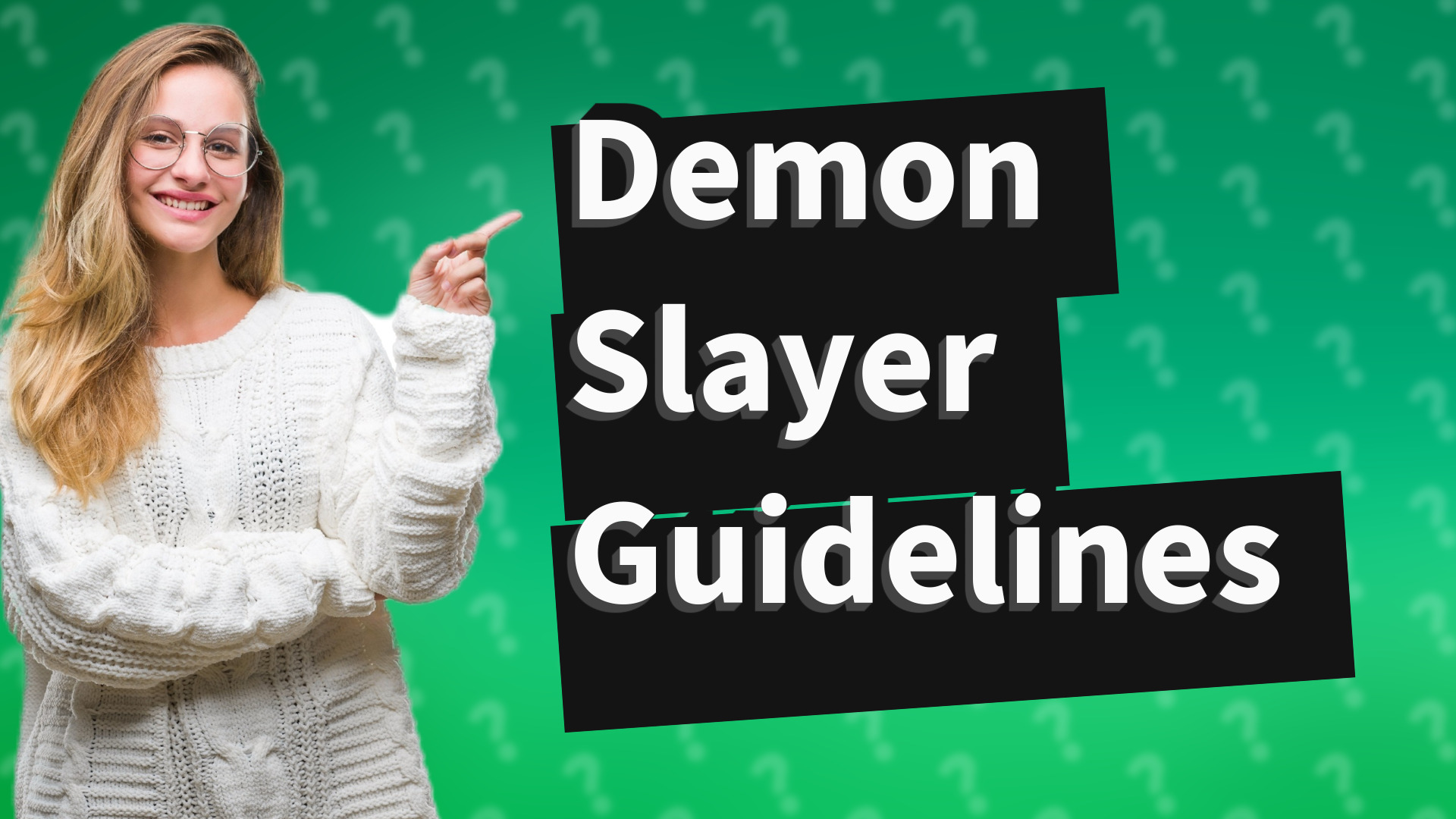 Demon Slayer Guidelines