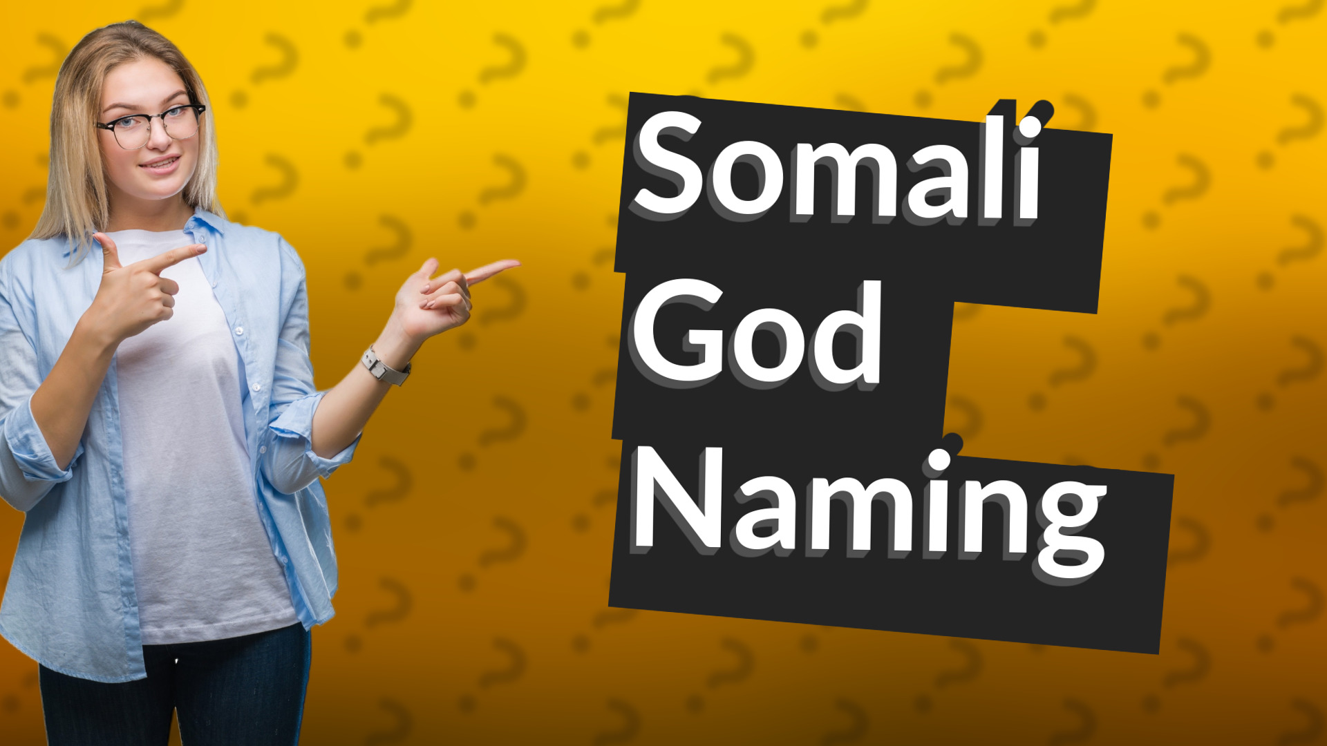 Somali God Naming