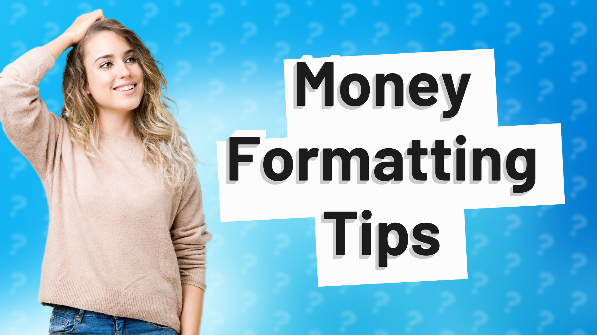 Money Formatting Tips
