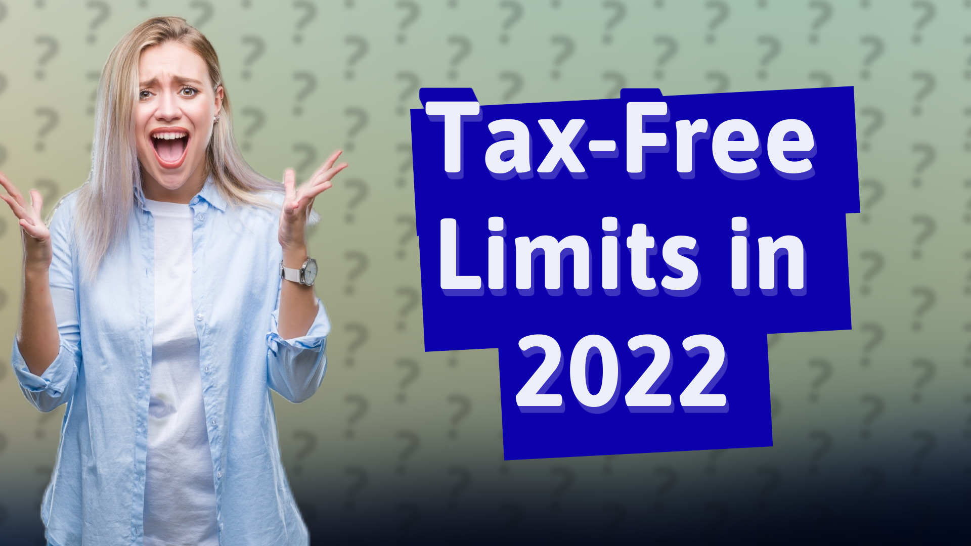 Tax-Free Limits in 2022