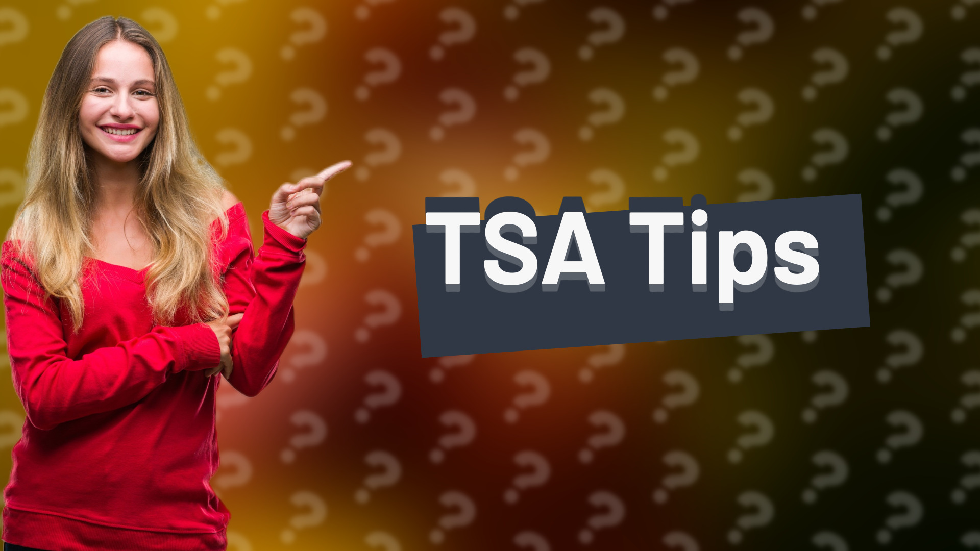 TSA Tips