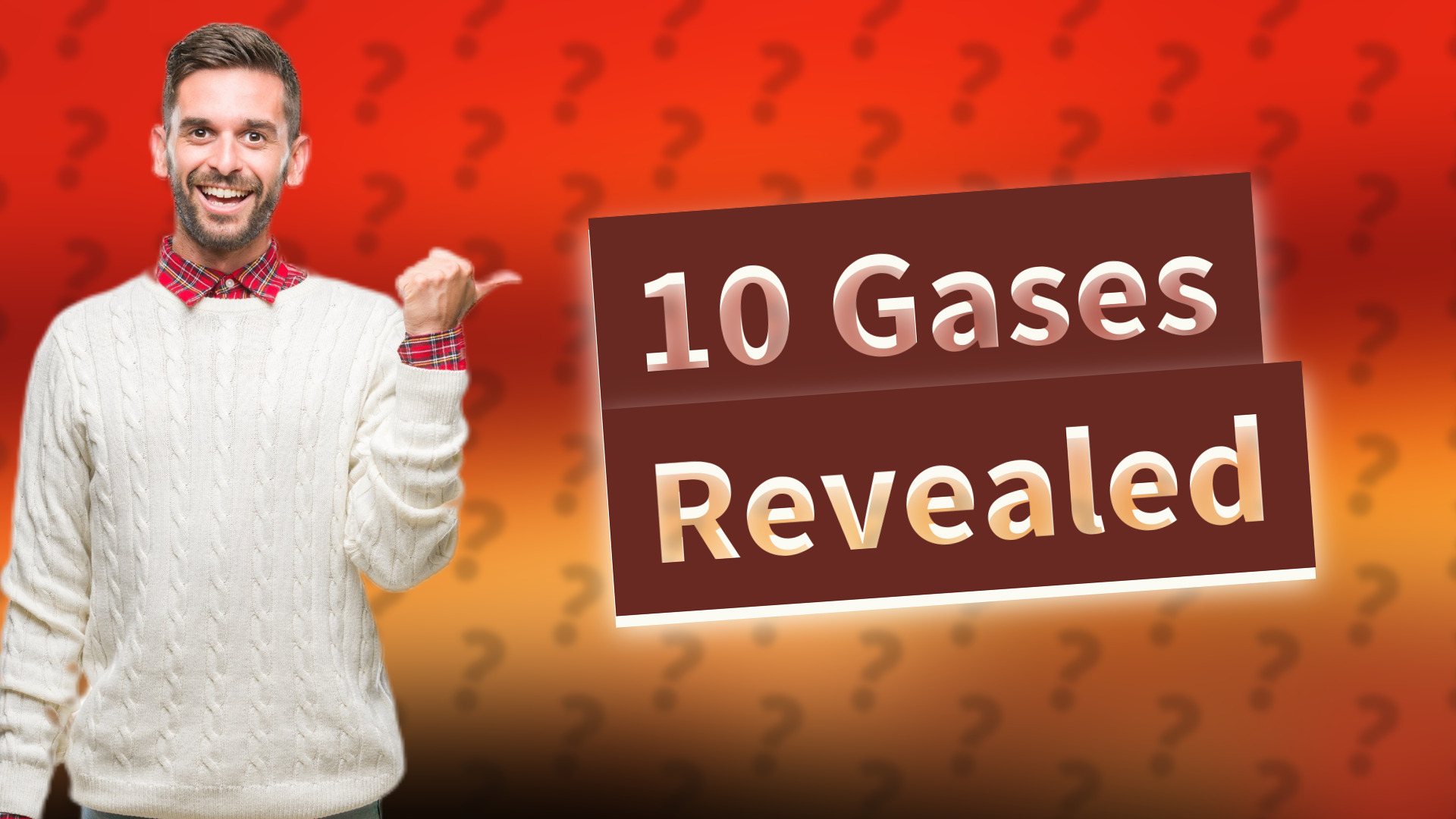 10 Gases Revealed