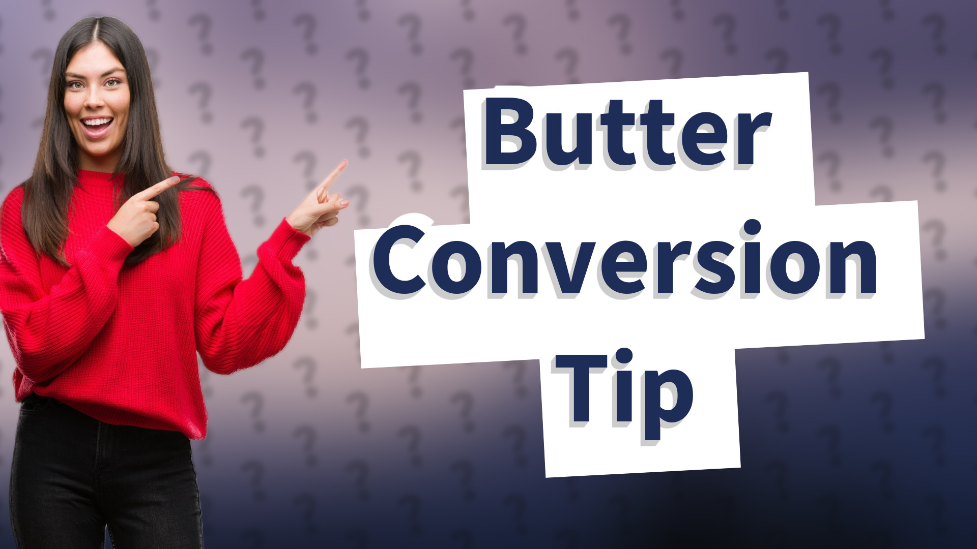 Butter Conversion Tip