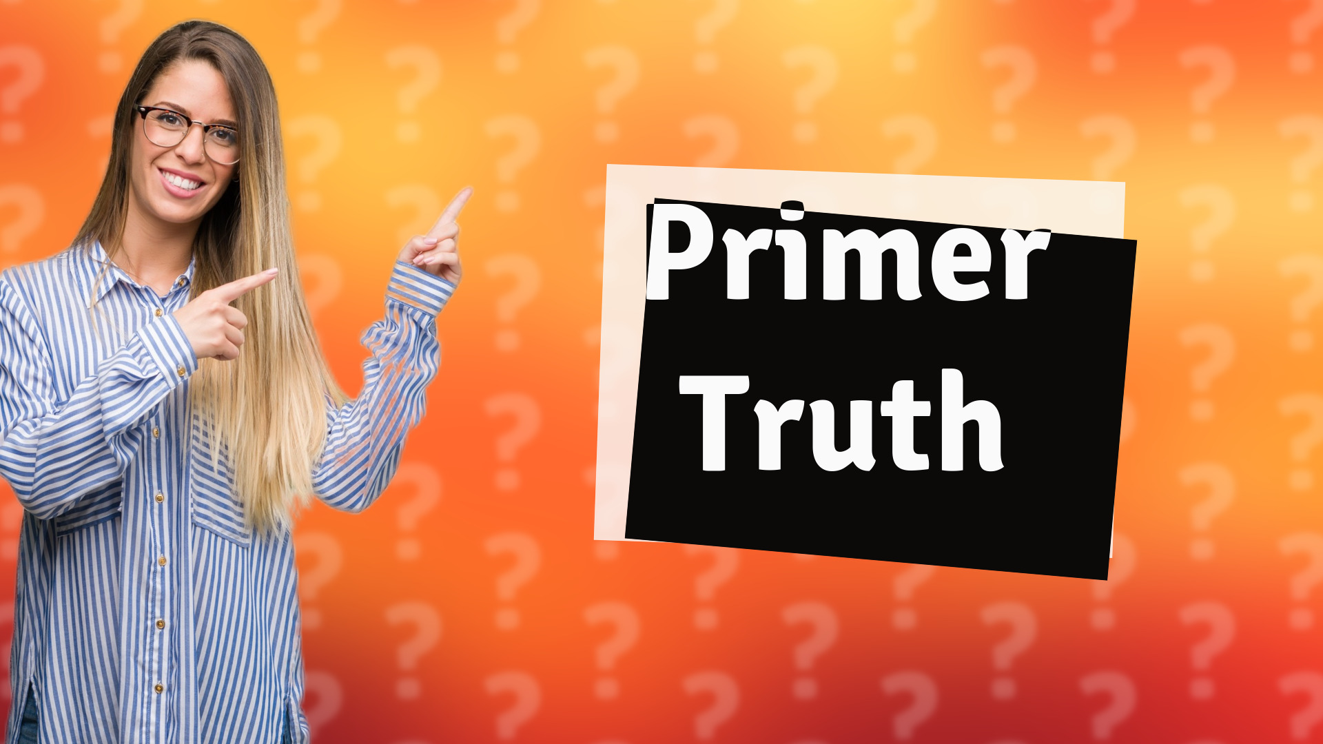 Primer Truth