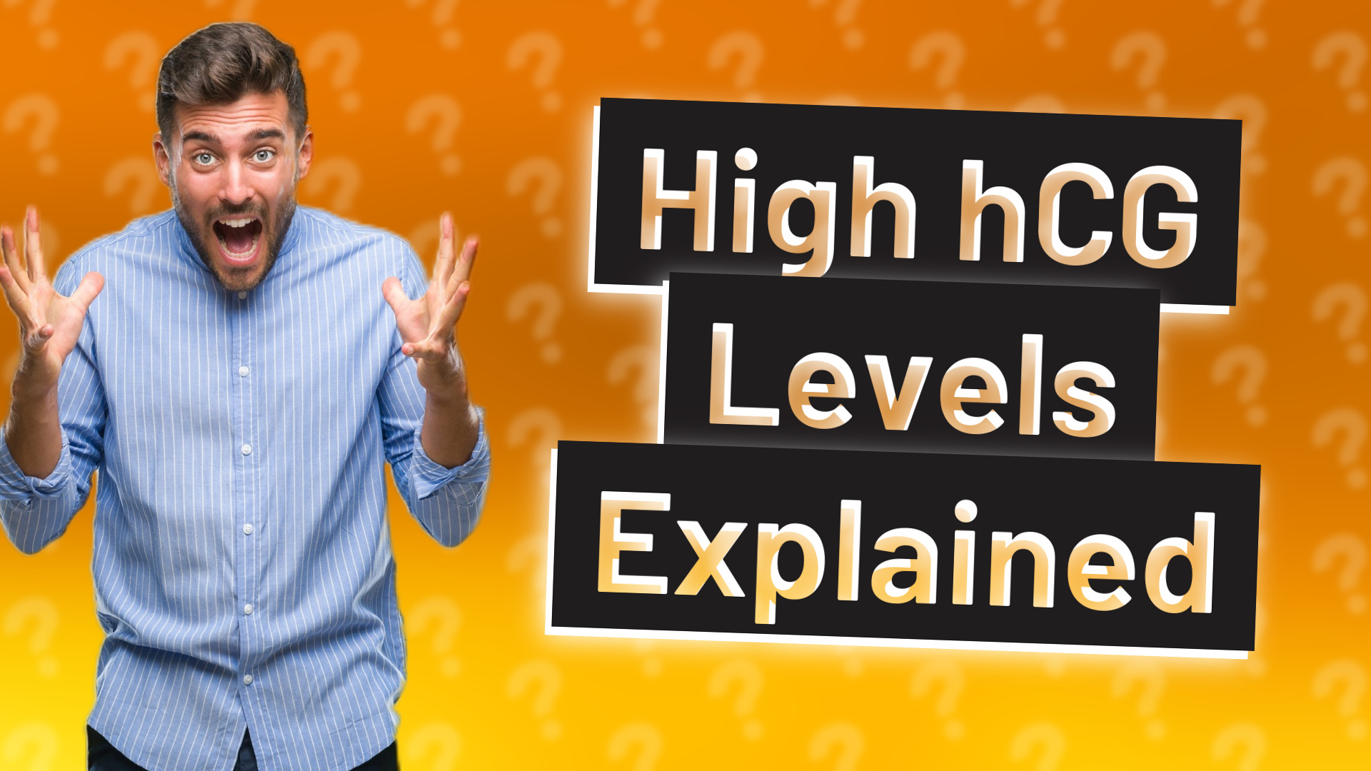 High hCG Levels Explained