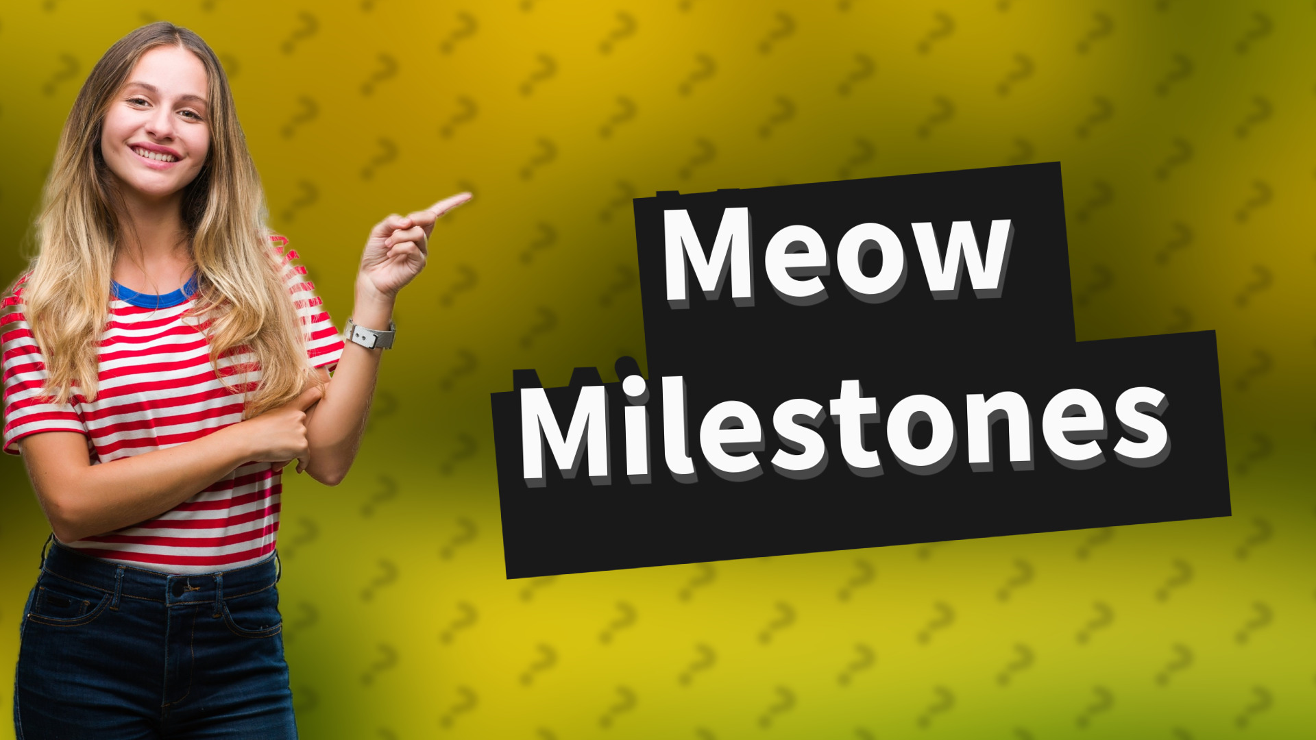 Meow Milestones