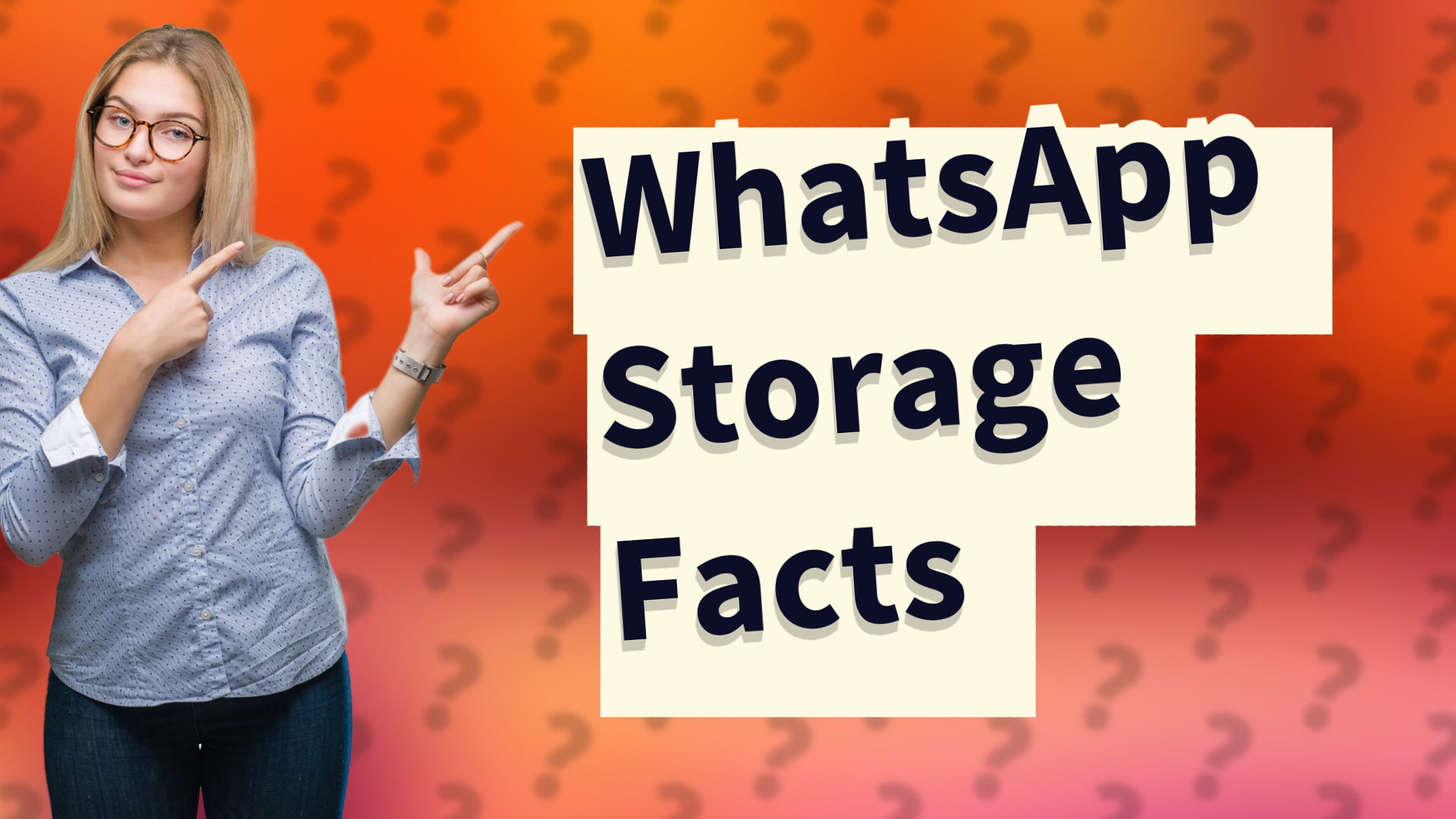 WhatsApp Storage Facts